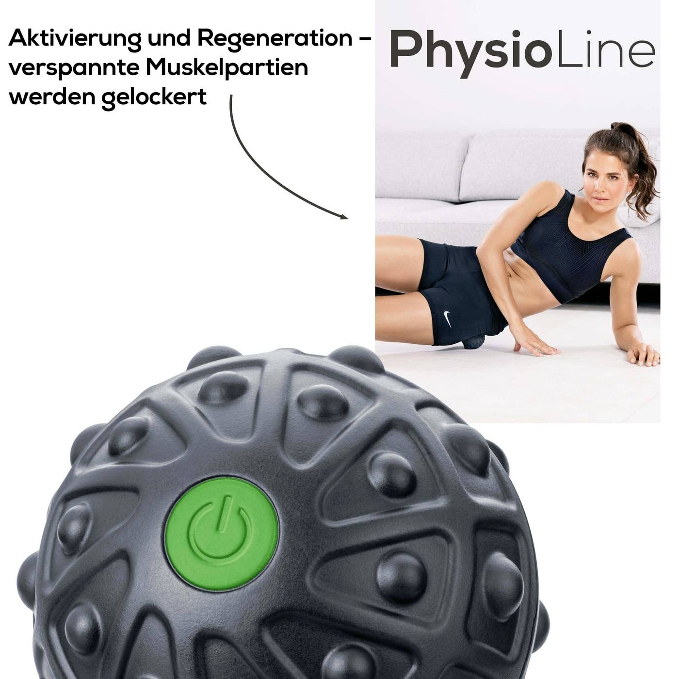 'PhysioLine' oben rechts. Frau trainiert auf Boden mit Sportbekleidung. Text: 'Aktivierung und Regeneration, verspannte Muskelpartien werden gelockert'. Massageball abgebildet.