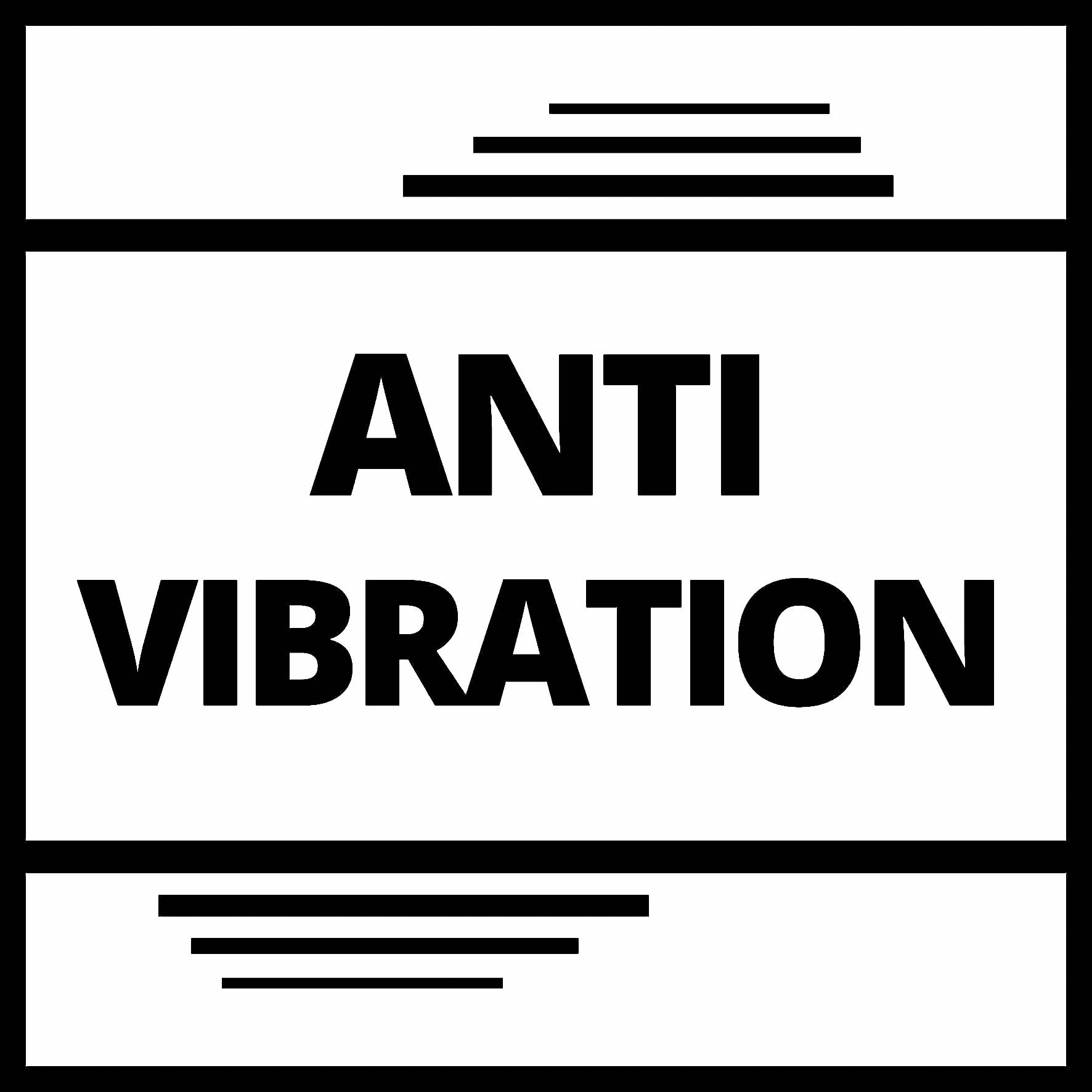'Schild mit der Aufschrift: Anti Vibration.'