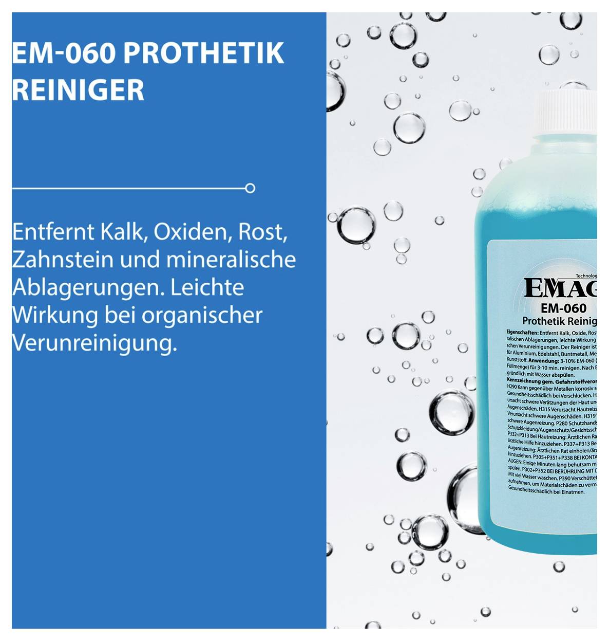 Produktanzeige für 'EM-060 Prothetik Reiniger'; entfernt Kalk, Oxiden, Rost, Zahnstein und mineralische Ablagerungen, Flasche mit türkisfarbenem Reiniger vor Blasen-Hintergrund.