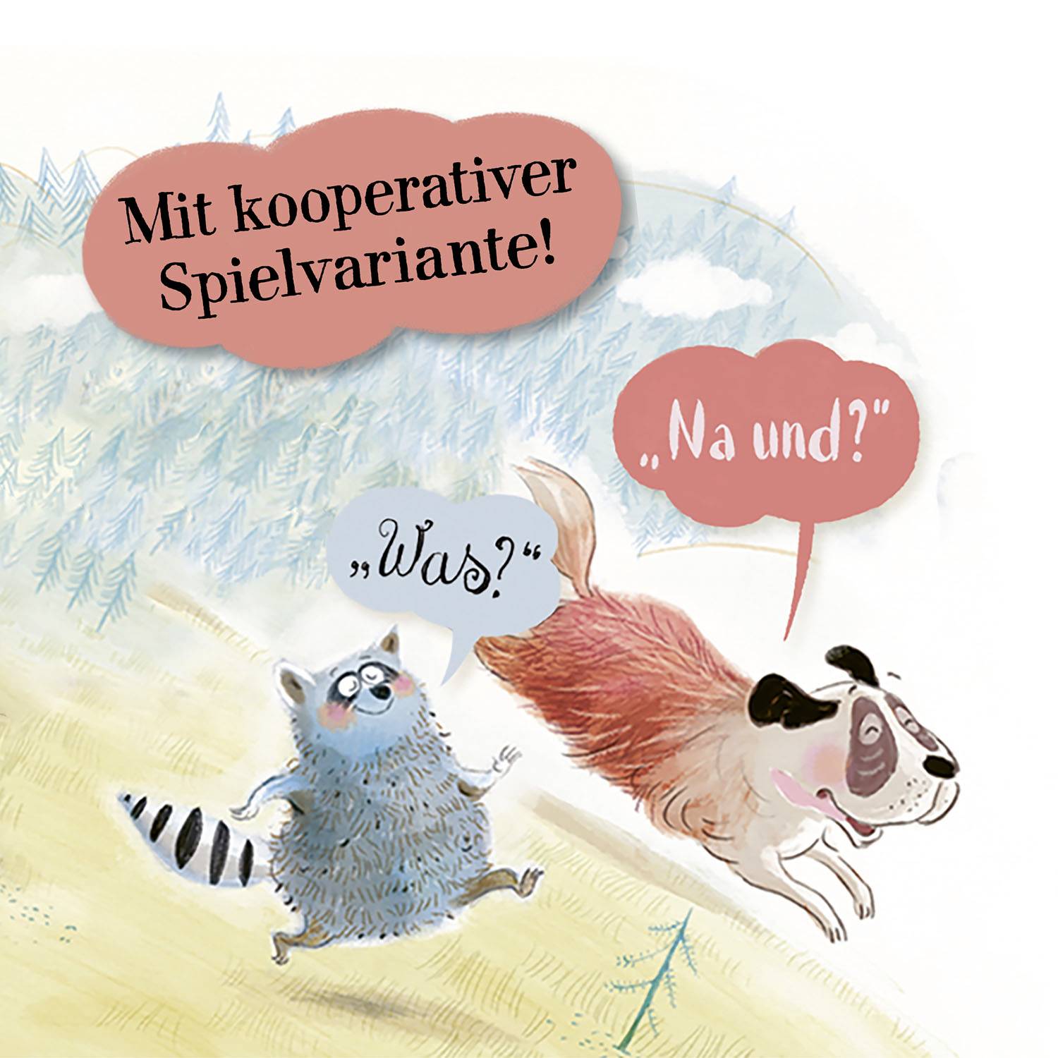 Ein Waschbär fragt 'Was?', während ein Hund fröhlich 'Na und?' ruft. Text: 'Mit kooperativer Spielvariante!'.