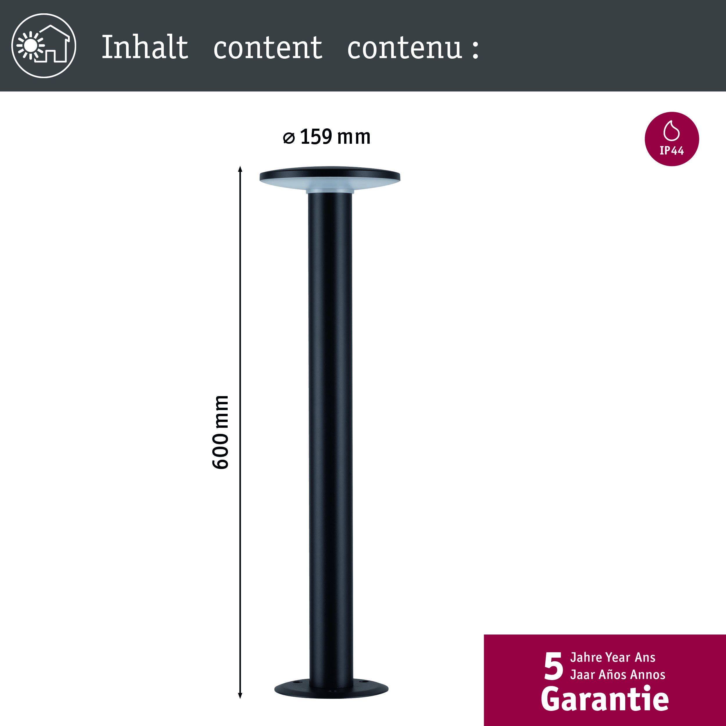 Schwarze zylindrische Lampe, 600 mm hoch und 159 mm Durchmesser. Oben steht 'Inhalt content contenu'. Unten rechts: '5 Jahre Garantie'.