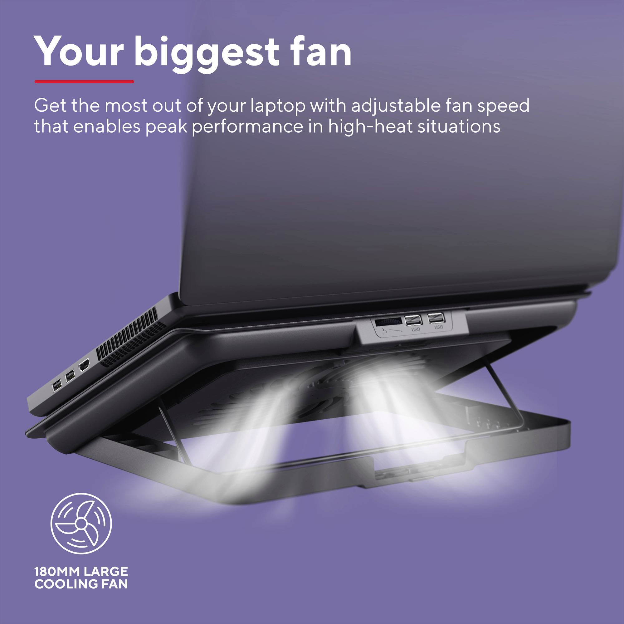 Ein Laptop sitzt auf einem anpassbaren Belüftungsständer. Text oben: 'Your biggest fan'. Text unten beschreibt einen 180-mm-Lüfter.