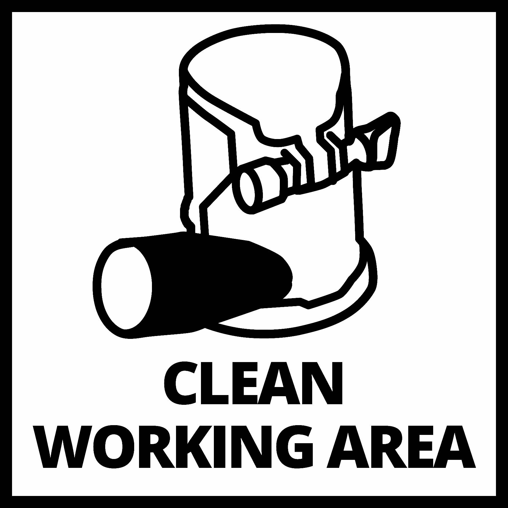 'Schild mit Aufschrift "Clean Working Area" und einem stilisierten Bild eines Staubsaugers.'