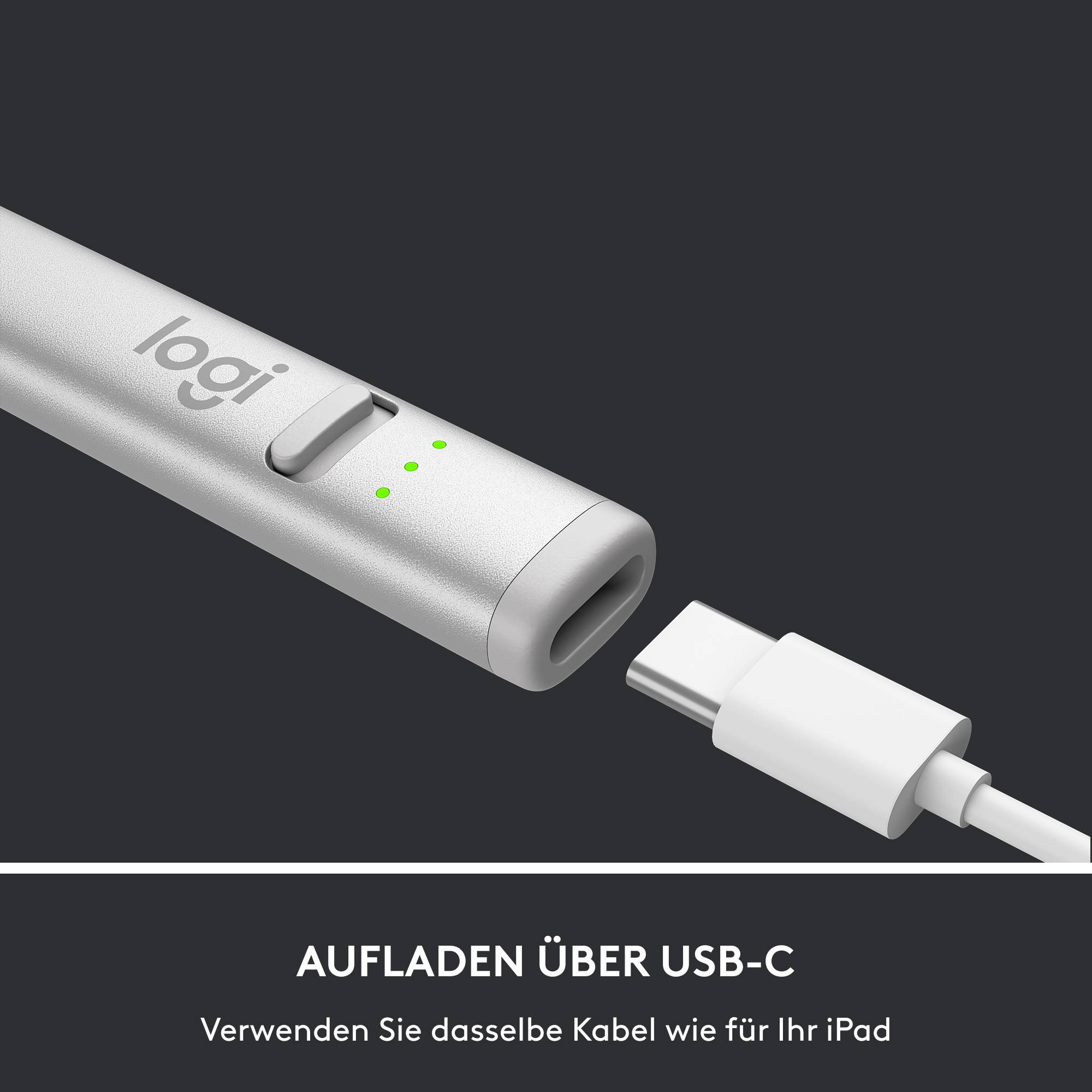 Auf dem Bild ist ein silberner Stift mit der Aufschrift 'logi' und einer USB-C-Ladestation zu sehen. Text: 'Aufladen über USB-C. Verwenden Sie dasselbe Kabel wie für Ihr iPad'.