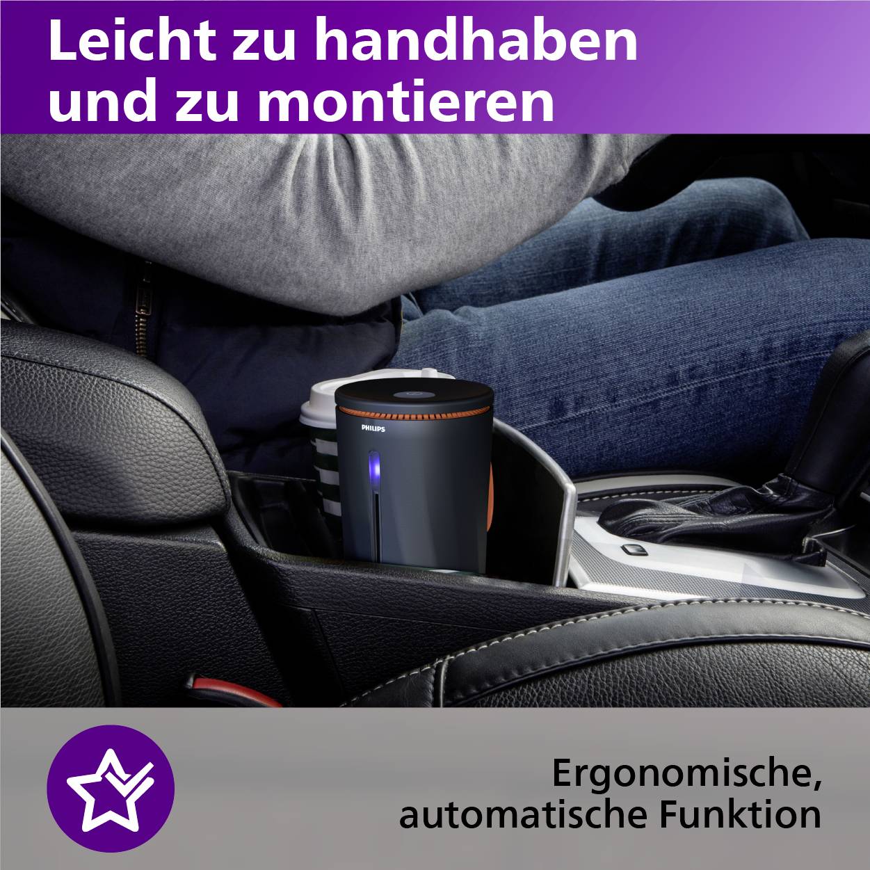 Person hält einen Becher in der Mittelkonsole eines Autos. Text oben: 'Leicht zu handhaben und zu montieren'. Unten: 'Ergonomische, automatische Funktion'.