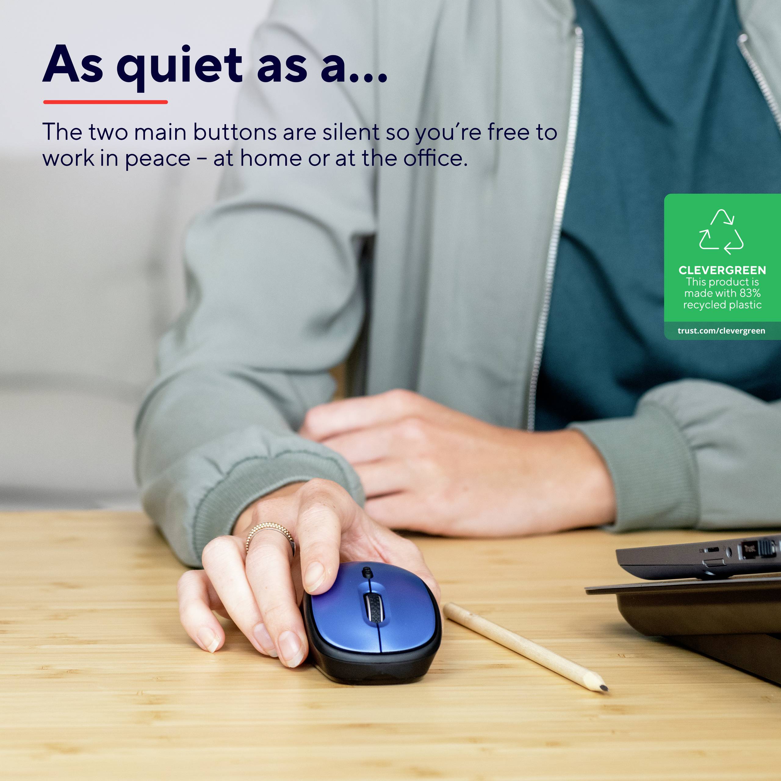 Person an einem Schreibtisch, hält eine drahtlose Maus in der rechten Hand. Text auf dem Bild beschreibt die Ruhe der Maus.