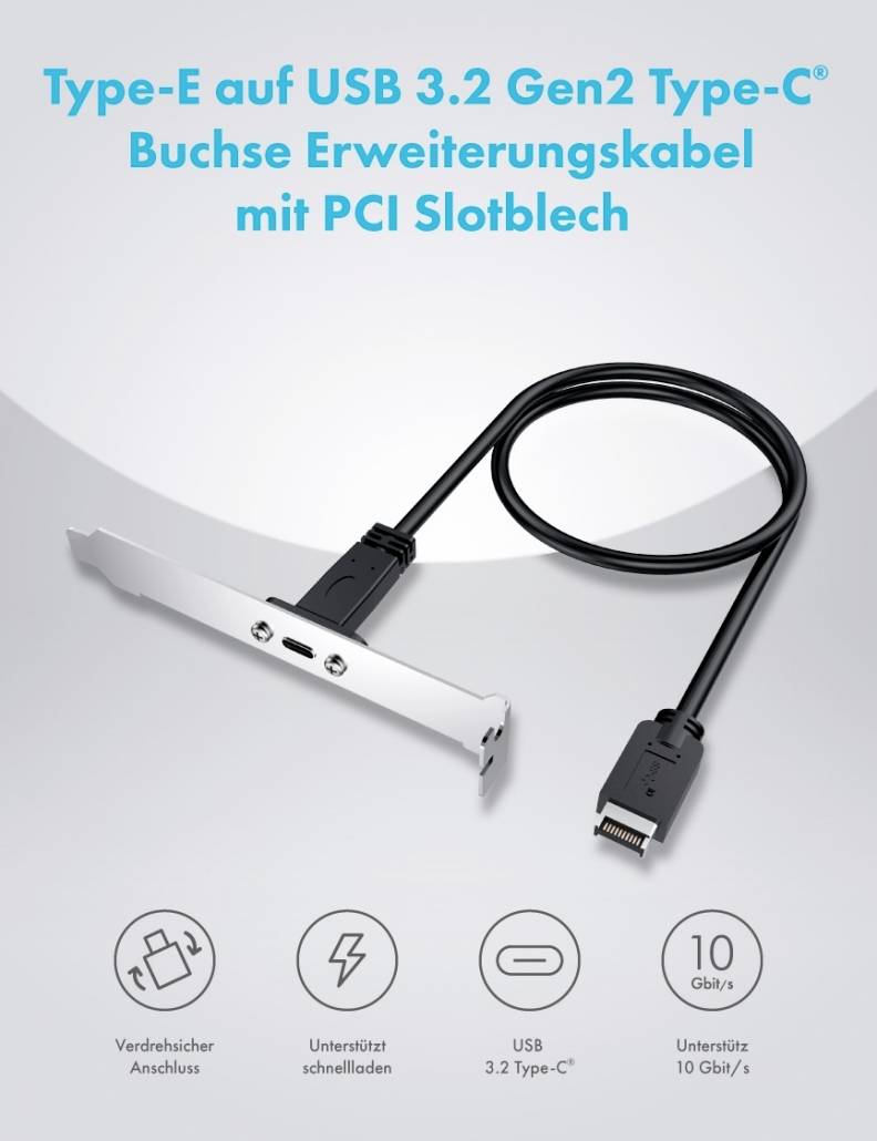 Ein schwarzes Kabel mit Type-C-Anschluss und PCI-Slotblende wird gezeigt, betitelt als 'Type-E auf USB 3.2 Gen2 Type-C Buchse Erweiterungskabel'. Symbole unten betonen schnelle Datenübertragung bis 10 Gbit/s.