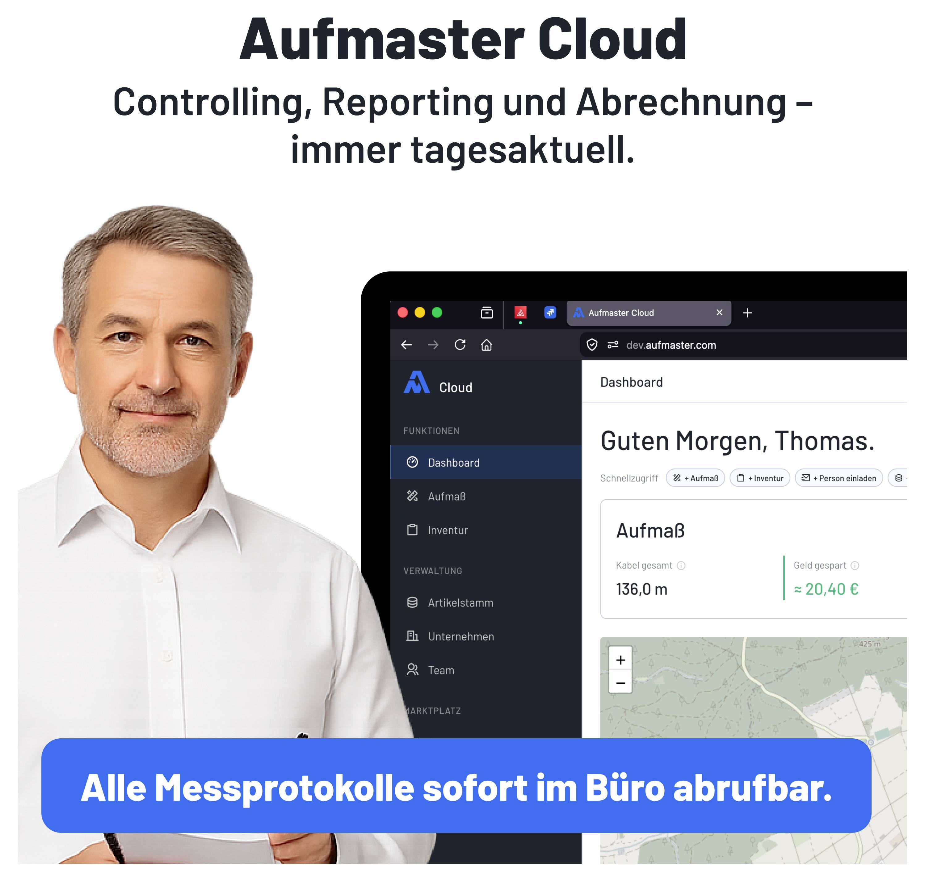 Werbebild für 'Aufmaster Cloud' mit Mann neben Laptop-Dashboard; verspricht Controlling, Reporting und Abrechnung sowie sofortigen Zugriff auf Messprotokolle im Büro.