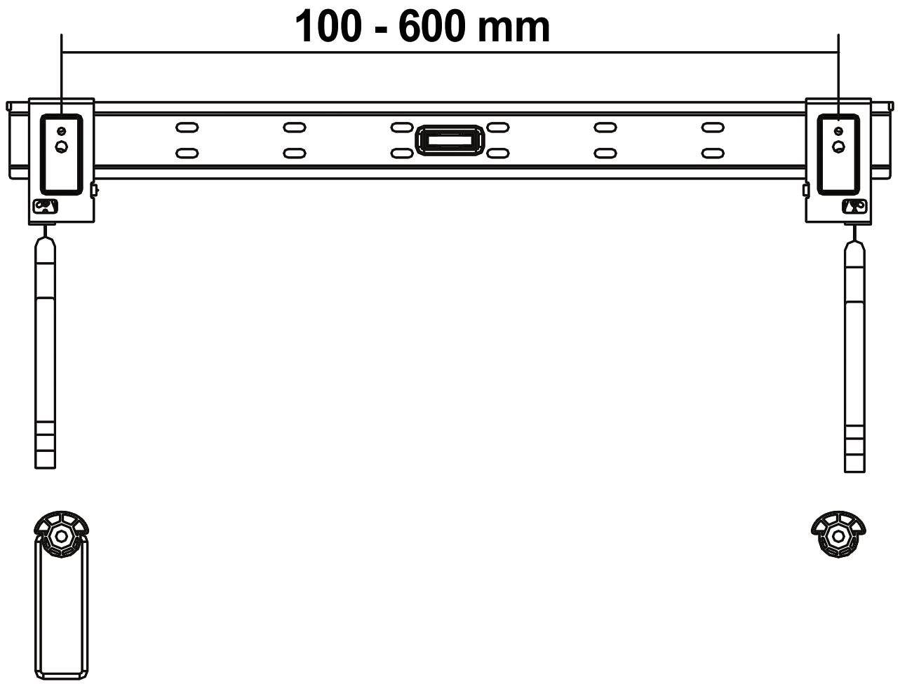 Einstellbare Halterung von 100 bis 600 mm. Zwei Stützen unten, vermutlich für Montagezwecke. Draufsicht.