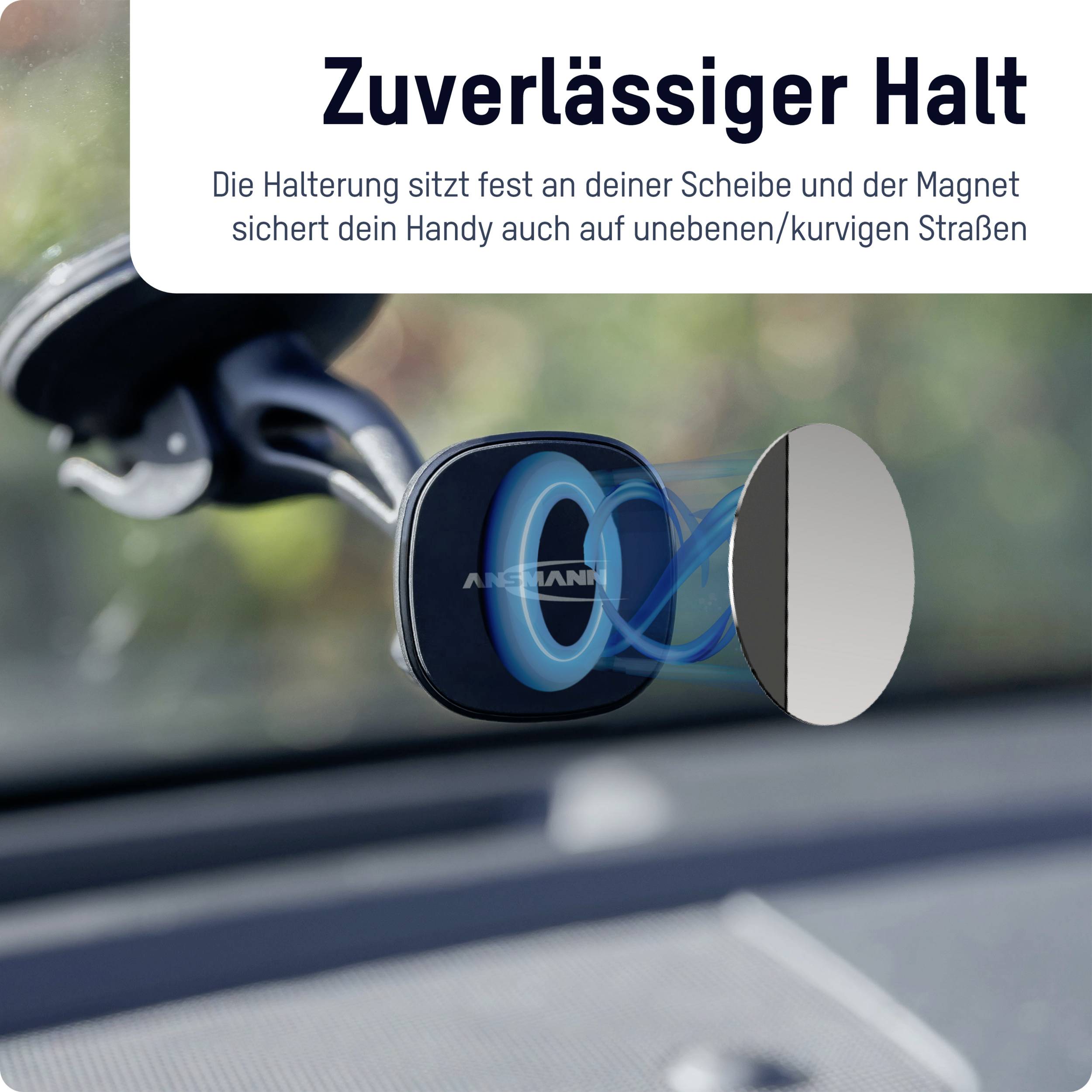 Magnetische Handyhalterung im Auto, befestigt an der Windschutzscheibe. Text: 'Zuverlässiger Halt' mit Erklärung der Funktion auf der Straße.