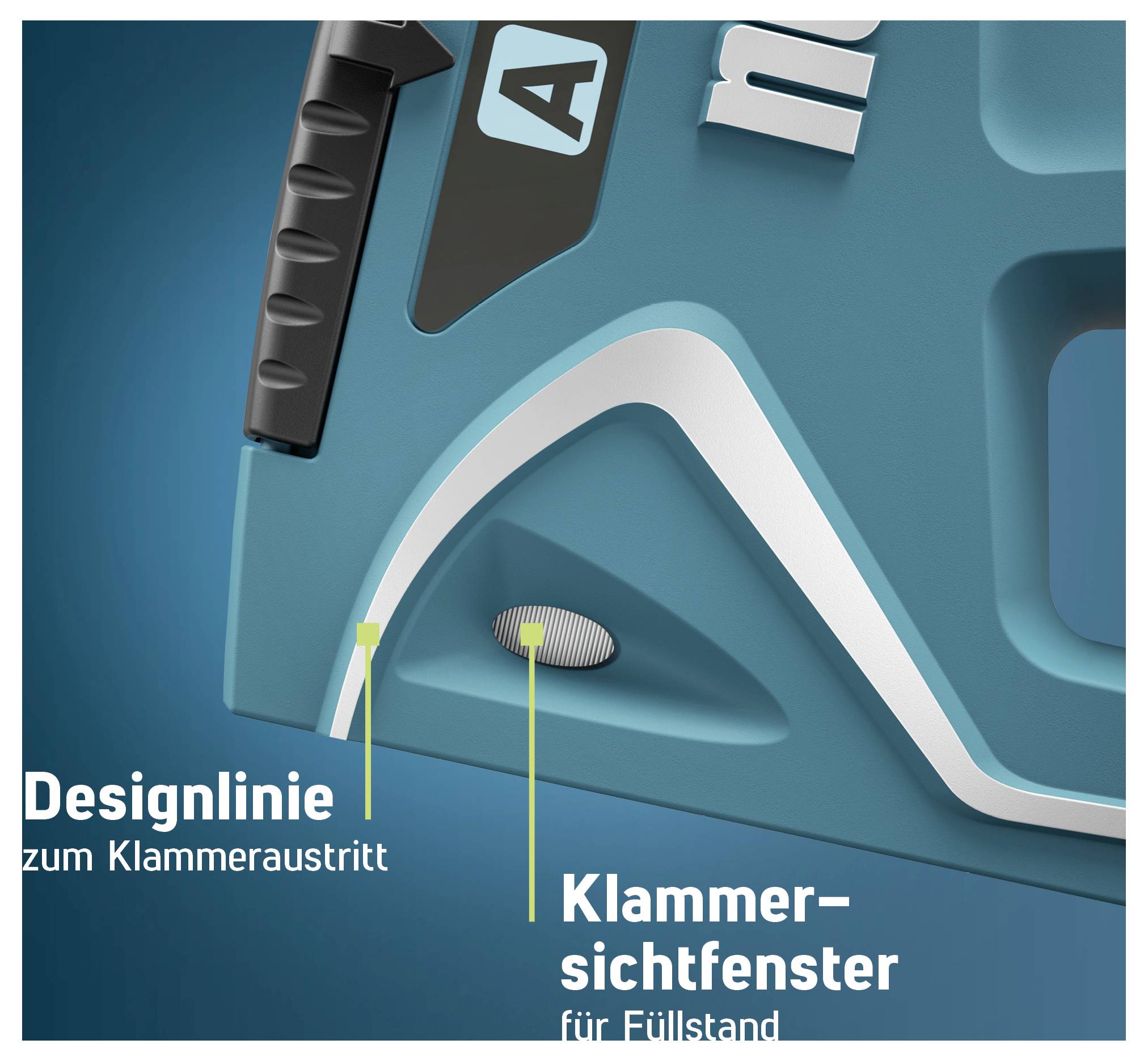 Detailansicht eines blauen Werkzeugs mit markiertem Klammeraustritts- und Sichtfenster; Beschriftung: 'Designlinie', 'Klammer-sichtfenster für Füllstand'.
