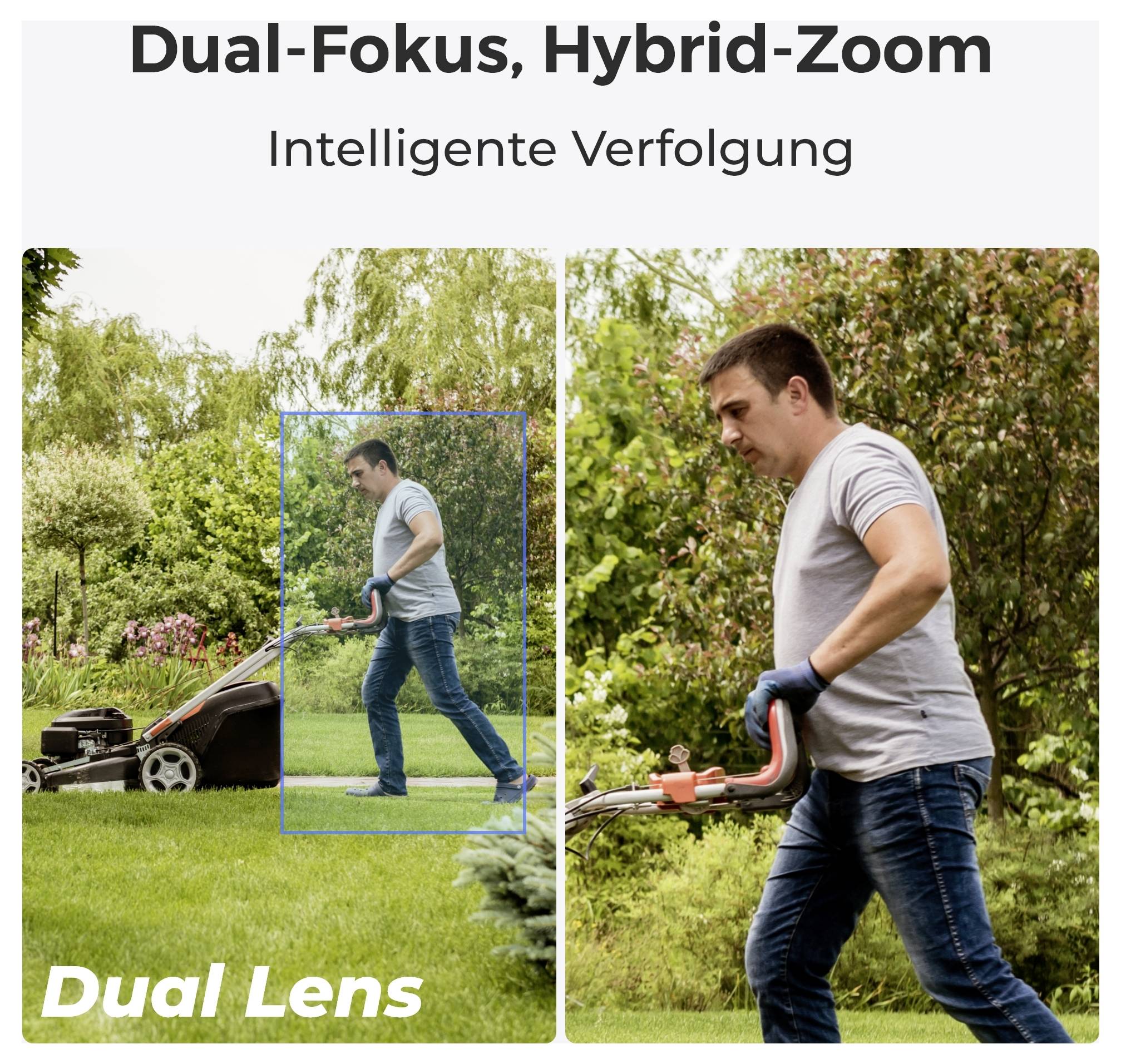 Eine Person, die einen Rasen mäht, wobei duales Hybrid-Zoom mit intelligenter Verfolgung demonstriert wird. Das Bild hebt die Technologie der Doppellinse hervor.
