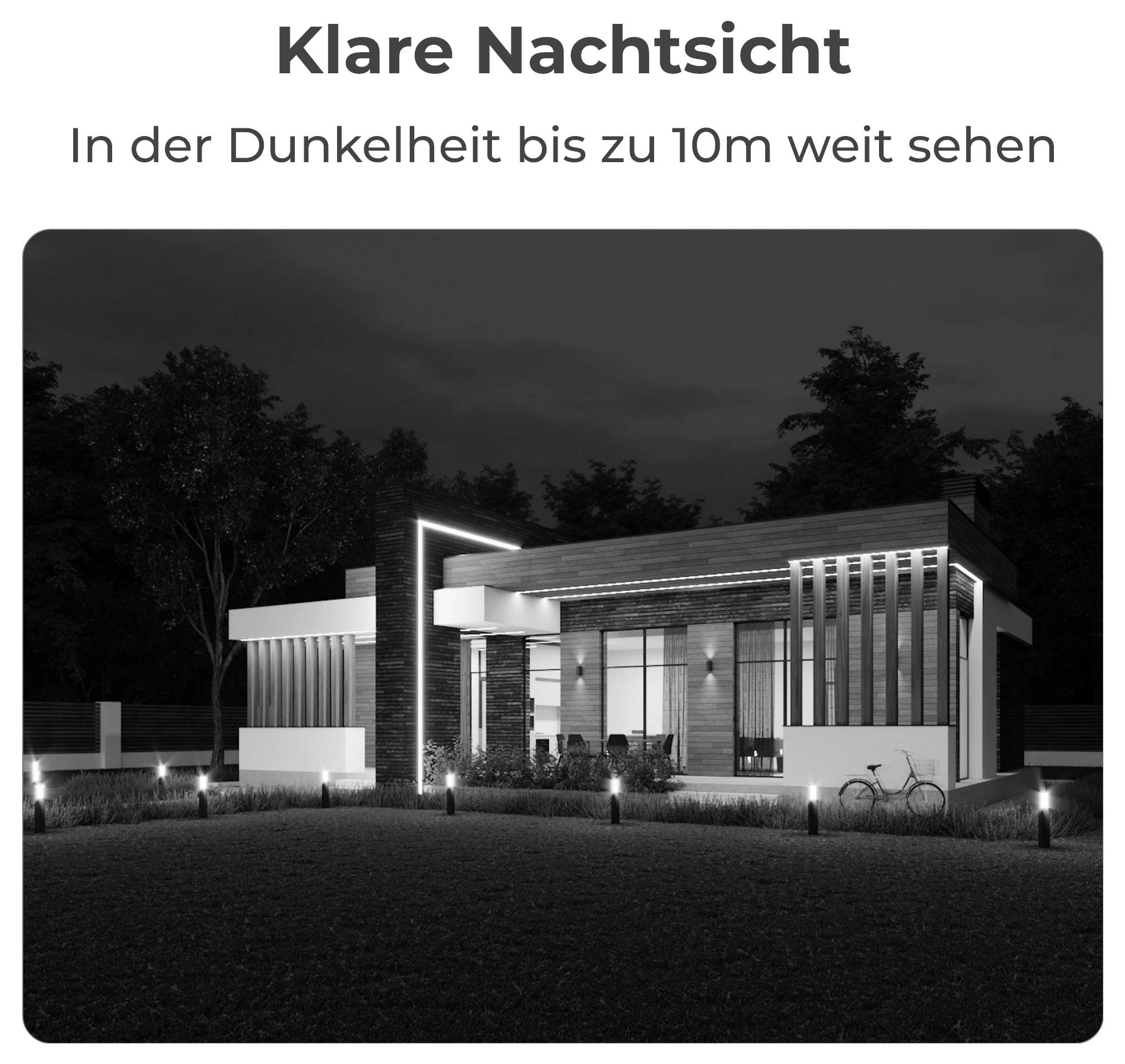 Ein modernes Hausäußeres bei Nacht mit beleuchteten Wegen und nahegelegenen Bäumen. Text lautet: 'Klare Nachtsicht: In der Dunkelheit bis zu 10m weit sehen'