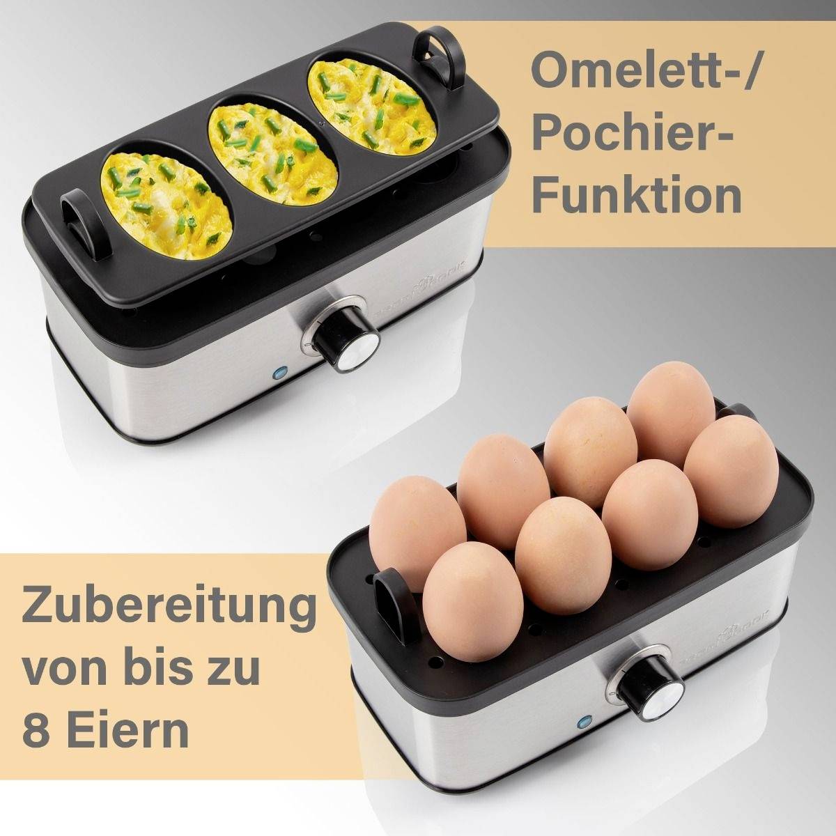 'Eierkocher mit Omelett- und Pochierfunktion. Zubereitung von bis zu 8 Eiern. Zwei Einsatzmöglichkeiten: Omeletts oder gekochte Eier.'