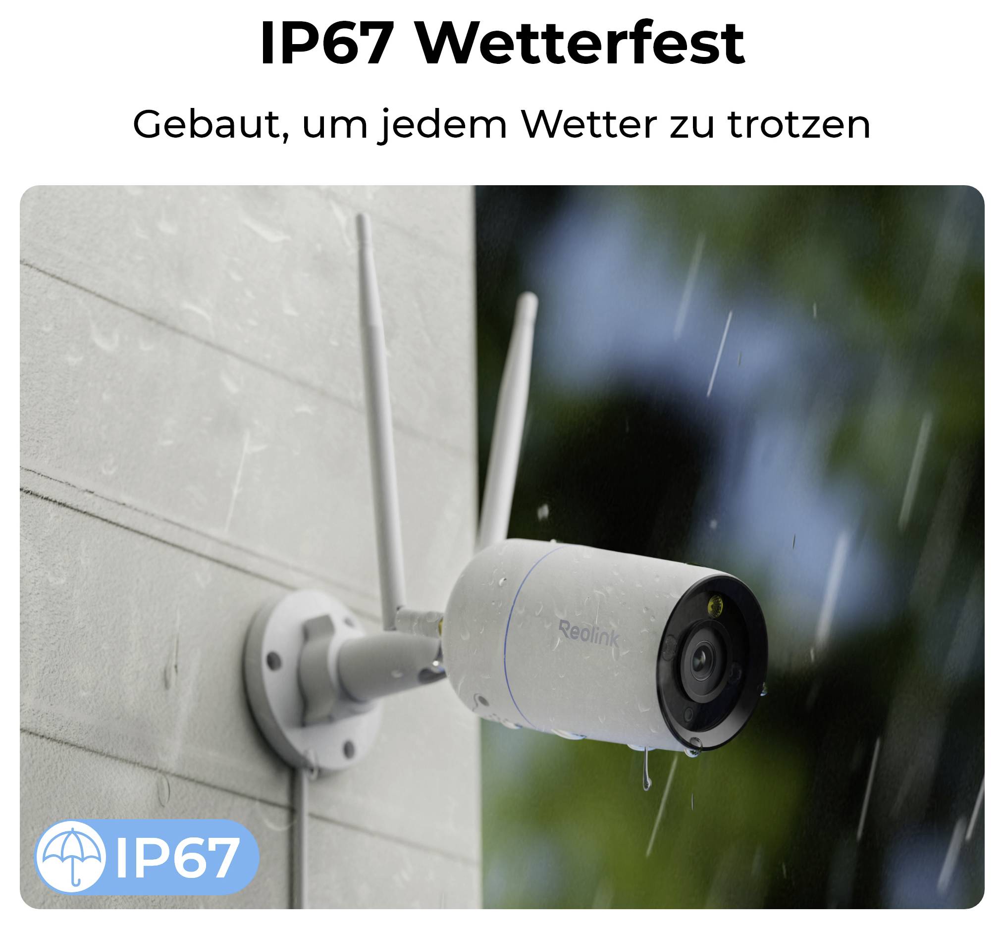 Sicherheitskamera, die draußen bei Regen montiert ist. Text liest sich 'IP67 Wetterfest. Gebaut, um jedem Wetter zu trotzen', was Widerstandsfähigkeit gegen Witterung anzeigt.