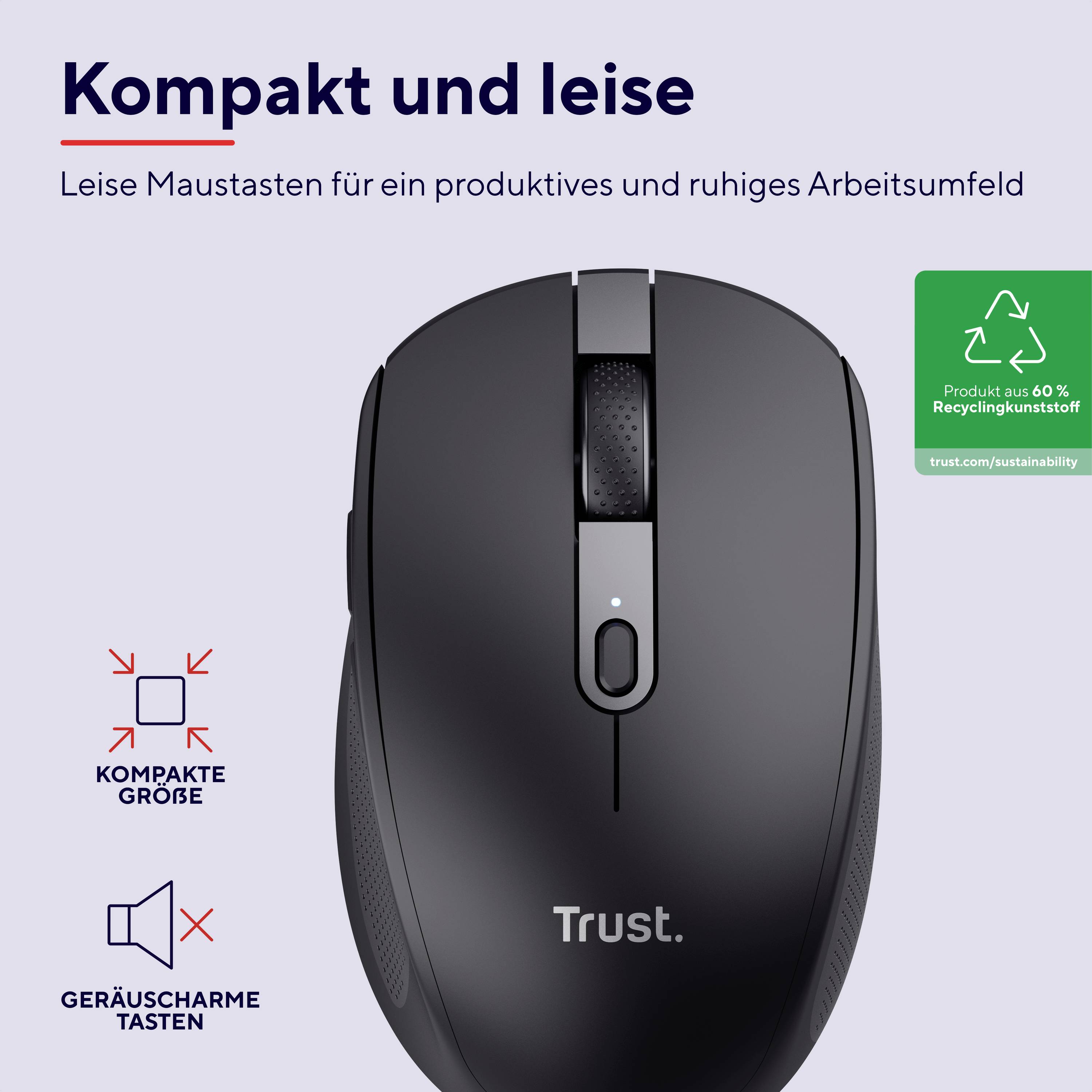 Kompakte, geräuscharme Maus von Trust mit Recyclinganteil. Geeignet für ein ruhiges Arbeitsumfeld.