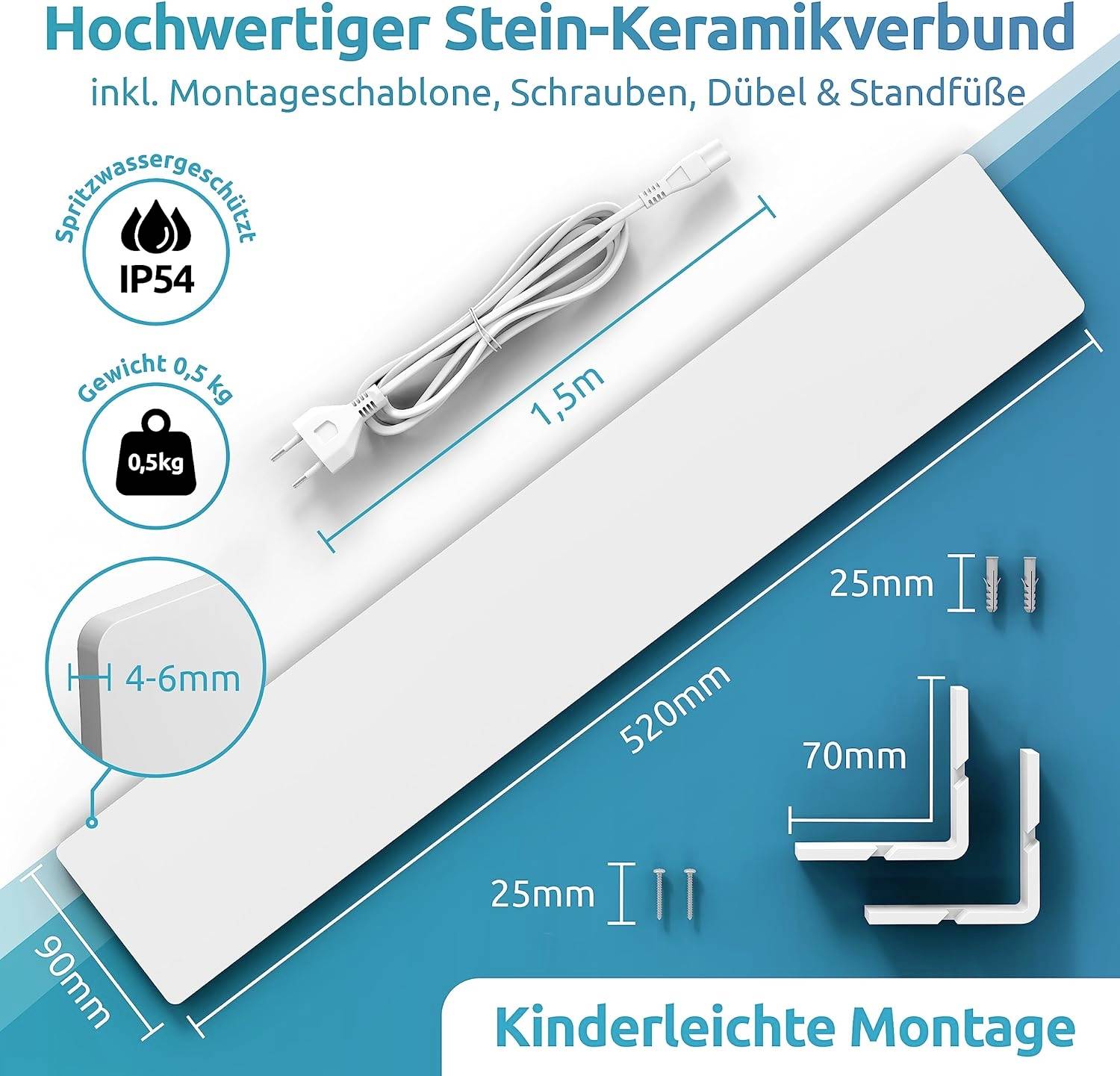 Hochwertiger Stein-Keramikverbund mit Spritzwasserschutz IP54. Enthält Montagezubehör. Einfache Montage beschrieben. Maße: 90x520 mm.