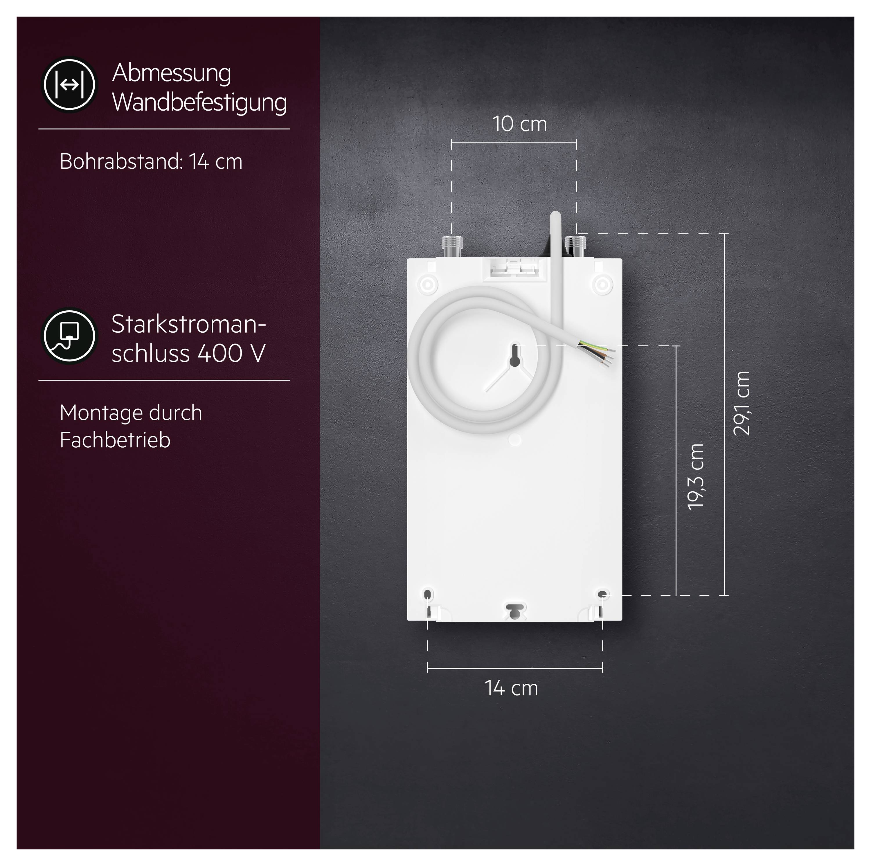 Montagegrafik eines Wandgeräts mit Maßangaben: 10 cm breit, 29,1 cm hoch, Bohrabstand 14 cm; Hinweis auf Starkstromanschluss 400 V und Fachbetrieb.<br>