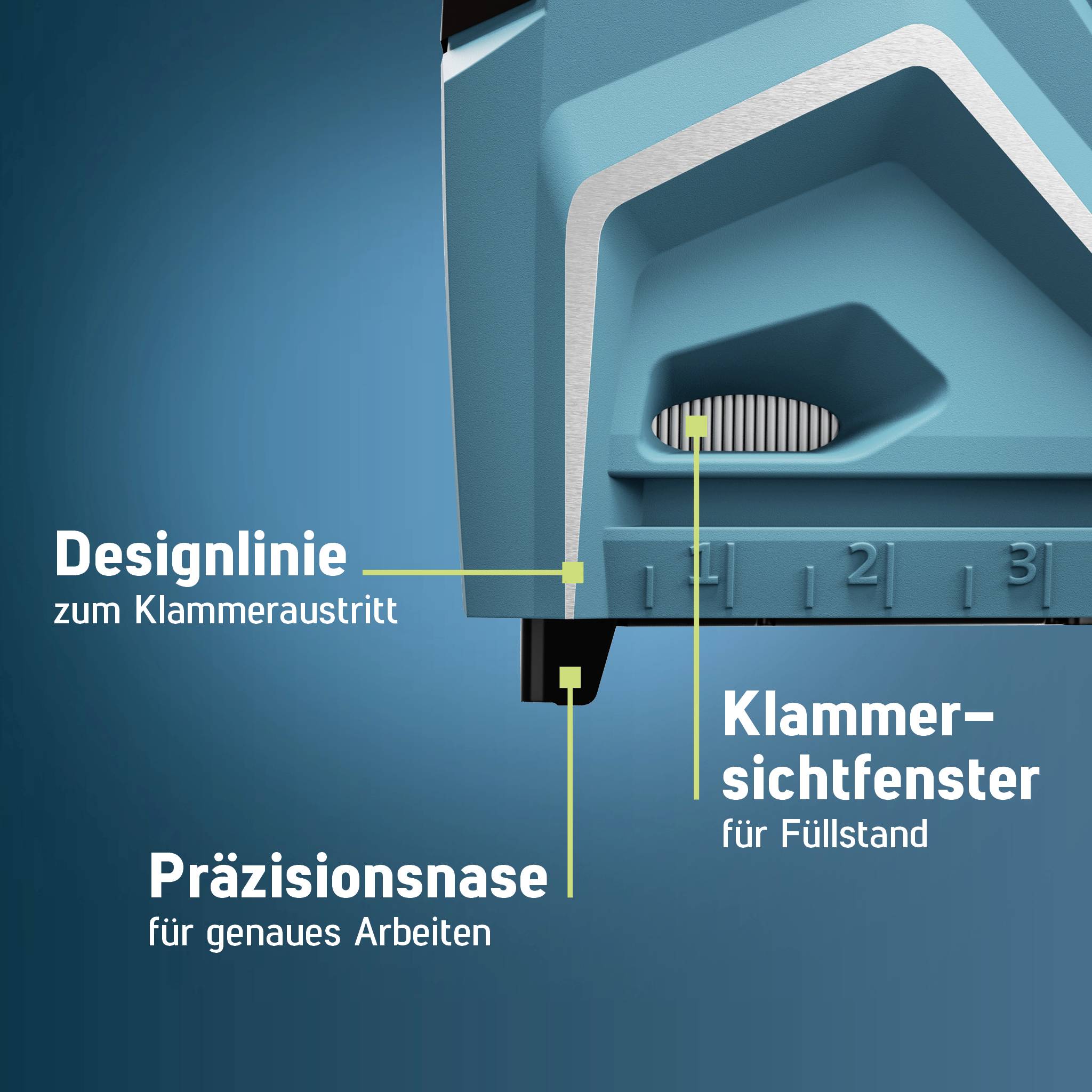 Eine Detailaufnahme eines Werkzeugs mit markierten Bereichen. 'Designlinie' zeigt den Klammeraustritt, 'Präzisionsnase' für genaues Arbeiten, 'Klammerschachtfenster' für Füllstand.