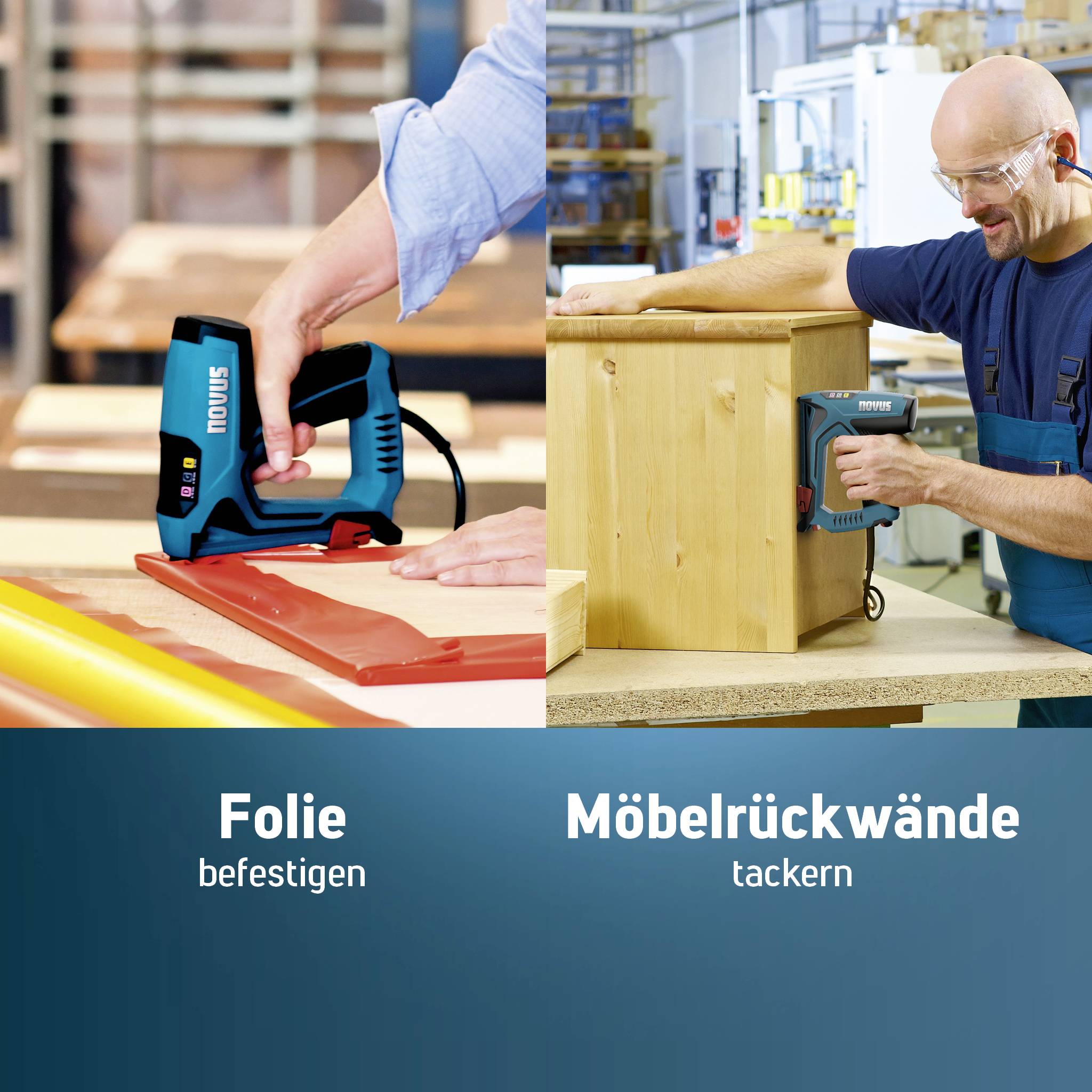 'Links: Befestigen einer Folie mit einem Tacker. Rechts: Tackern eines Möbelrückwandes mit Schutzbrille in einer Werkstatt.'