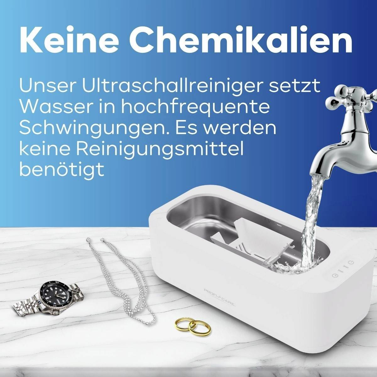 Ein Ultraschallreiniger (metallene Uhr, Brille, Ringe) mit fließendem Wasser von einem Wasserhahn, Text: 'Keine Chemikalien'.
