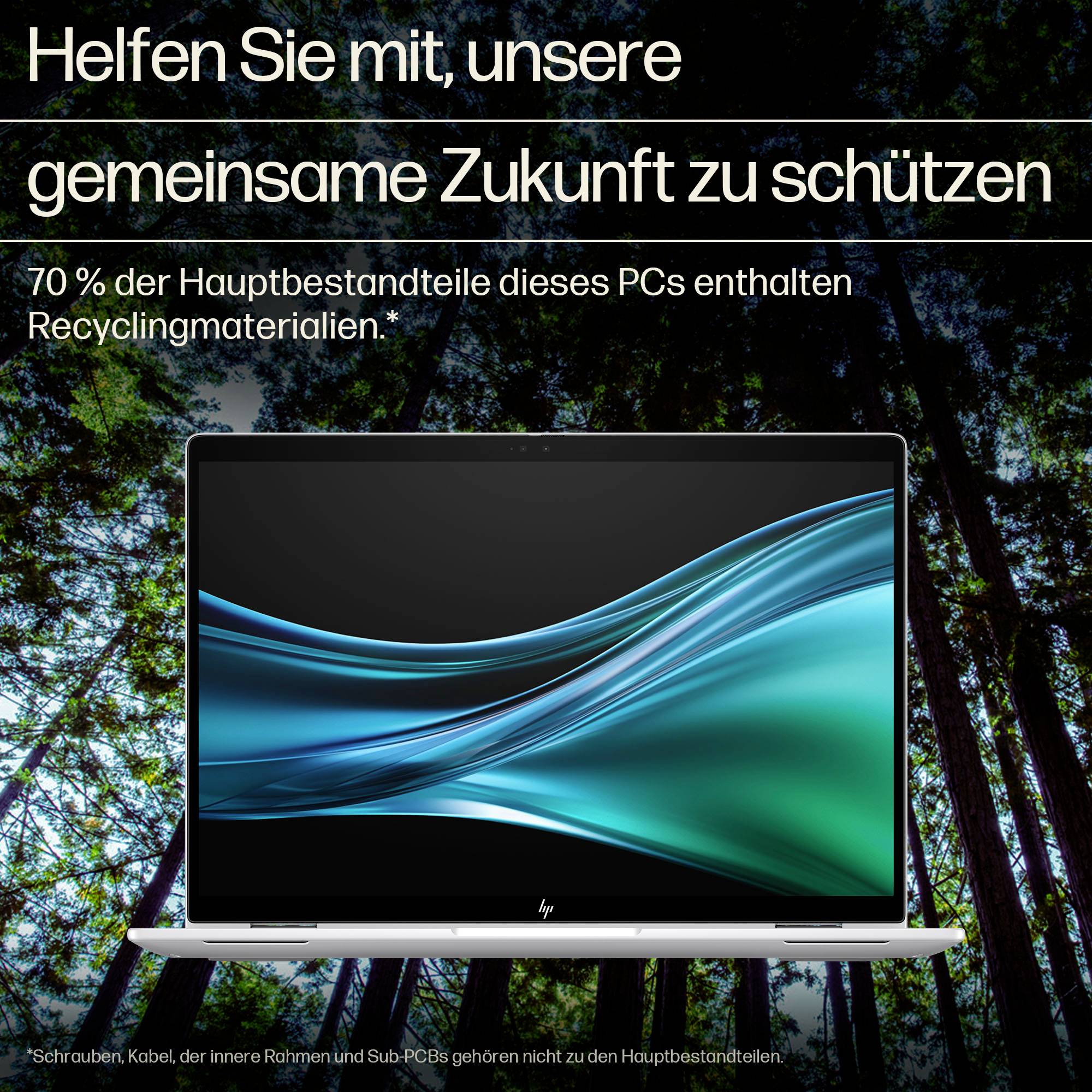 Ein Laptop vor einem Waldbild mit Text 'Helfen Sie mit, unsere gemeinsame Zukunft zu schützen. 70% der Hauptbestandteile dieses PCs enthalten Recyclingmaterialien.'
