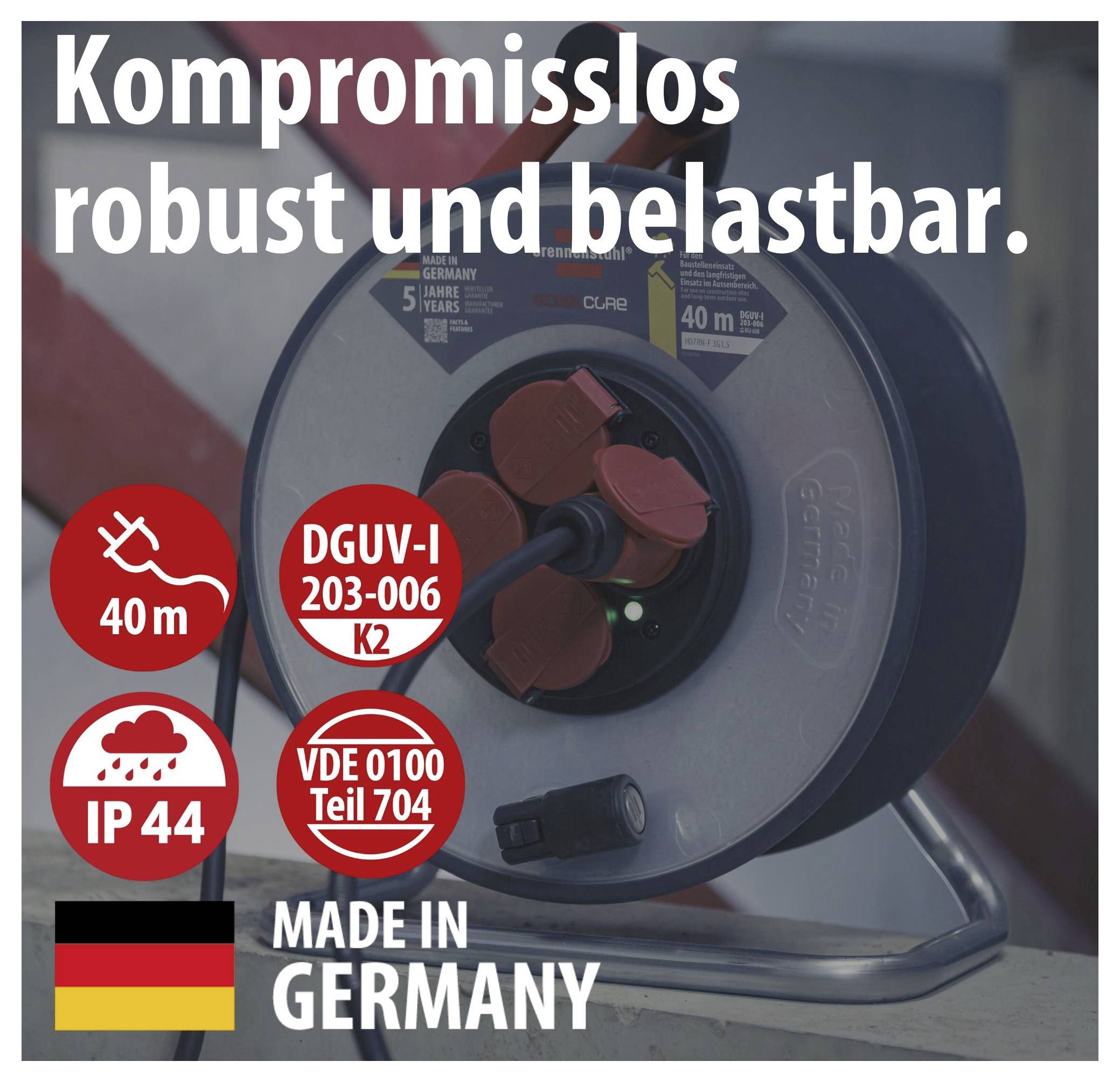 Werbebild einer Kabeltrommel mit Steckdosen; Text 'Kompromisslos robust und belastbar', '40 m', 'IP 44', 'DGUV-I 203-006 K2', 'VDE 0100 Teil 704' und 'MADE IN GERMANY'.