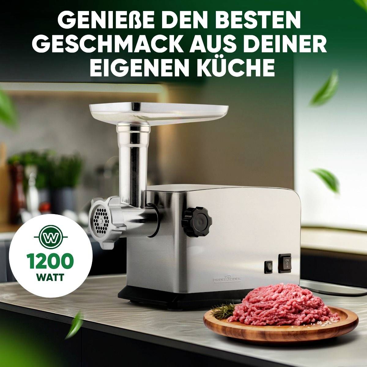 'Elektrische Fleischwolfmaschine auf Küchenarbeitsplatte, links vor rohem Hackfleisch. Text: Genieße den besten Geschmack aus deiner eigenen Küche. 1200 Watt.'