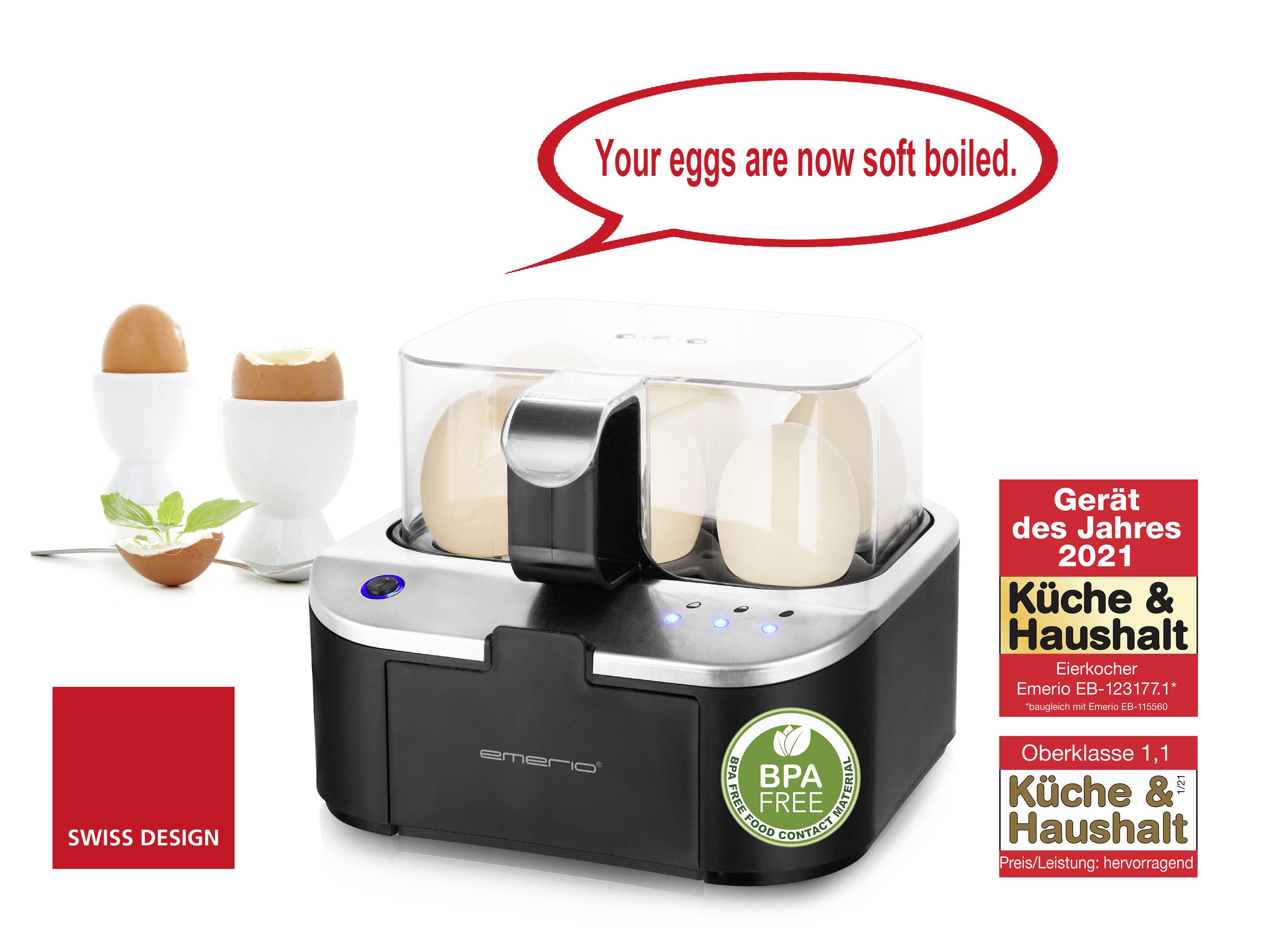 Ein Eierkocher mit drei Eiern darin. Ein Sprechblase sagt 'Your eggs are now soft boiled'. Mit einem BPA-frei Siegel.