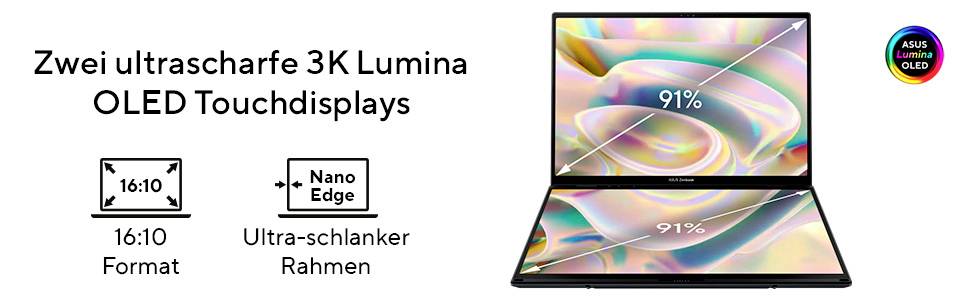 Ein Notebook mit zwei ultrascharfen 3K Lumina OLED Touchdisplays. Anzeige zeigt 91% Bildschirmgröße mit 16:10 Format und Nano Edge-Rahmen.