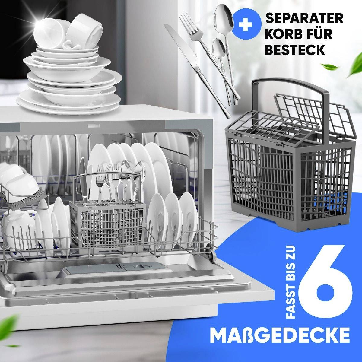 Ein offener Geschirrspüler zeigt gestapeltes Geschirr mit einem separaten Besteckkorb. Text auf Bild: 'Fasst bis zu 6 Maßgedecke'.