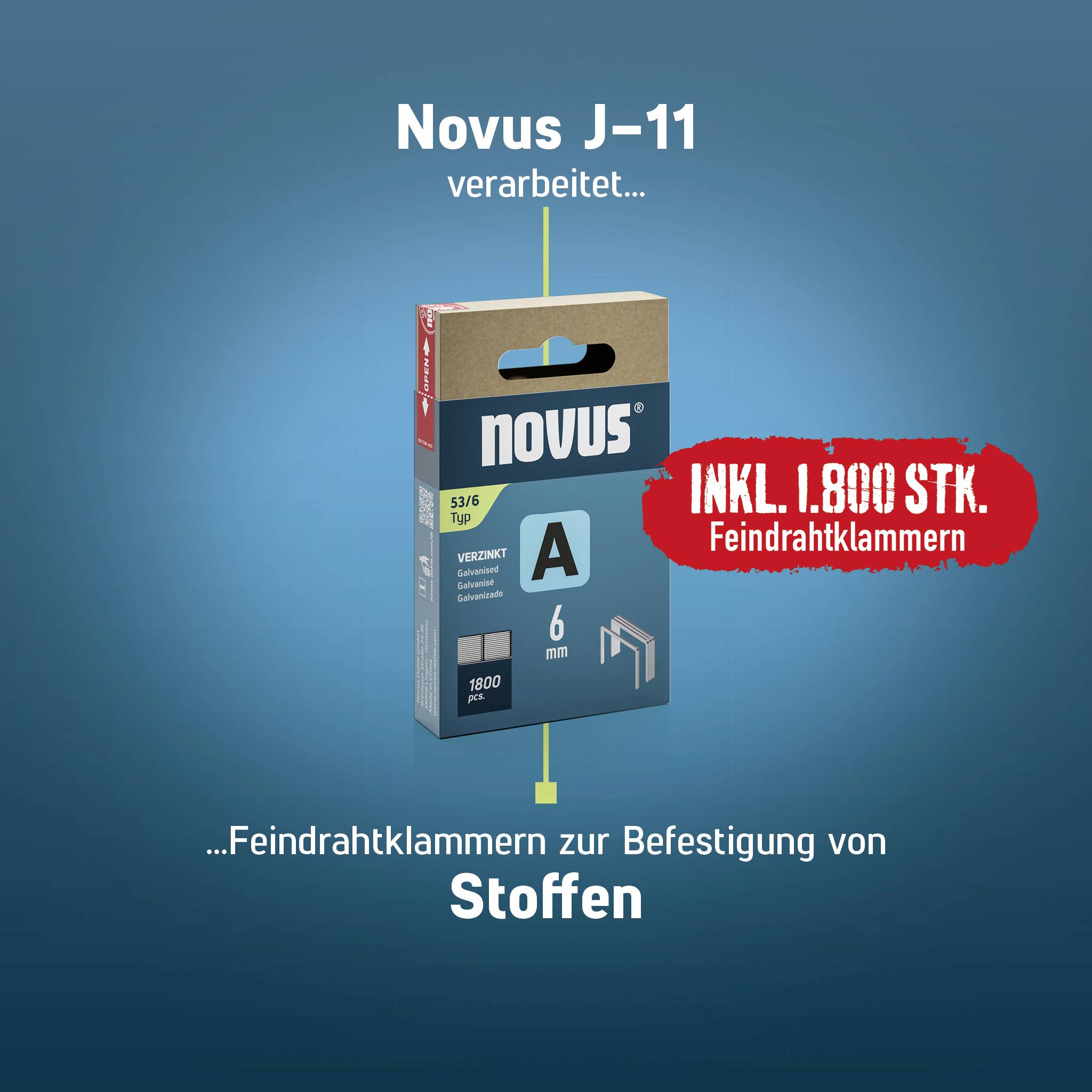'Novus J-11 verarbeitet Feindrahtklammern zur Befestigung von Stoffen' zeigt eine Verpackung mit 6 mm Feindrahtklammern (1.800 Stk.).