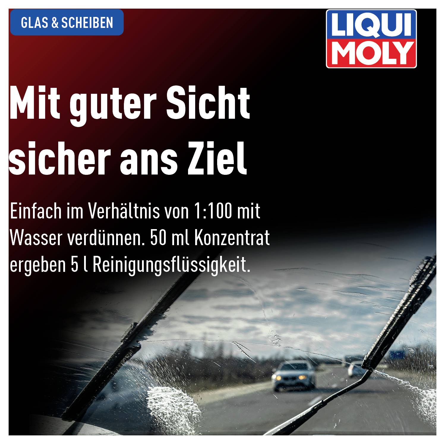 'Mit guter Sicht sicher ans Ziel'. Ein Autofenster wird gereinigt; Verkehr auf einer regnerischen Straße. Text beschreibt Reinigungsmittel.