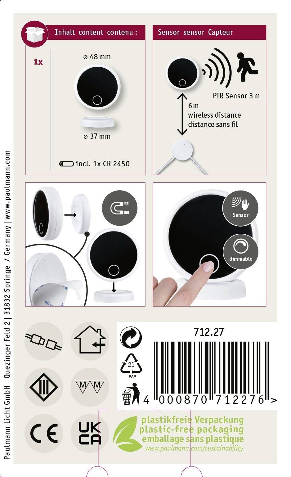 'Rundes LED-Nachtlicht mit Sensor; erkennt Bewegung bis 3 Meter. Inklusive 1x CR 2450-Batterie. Umweltfreundliche, plastikfreie Verpackung.'