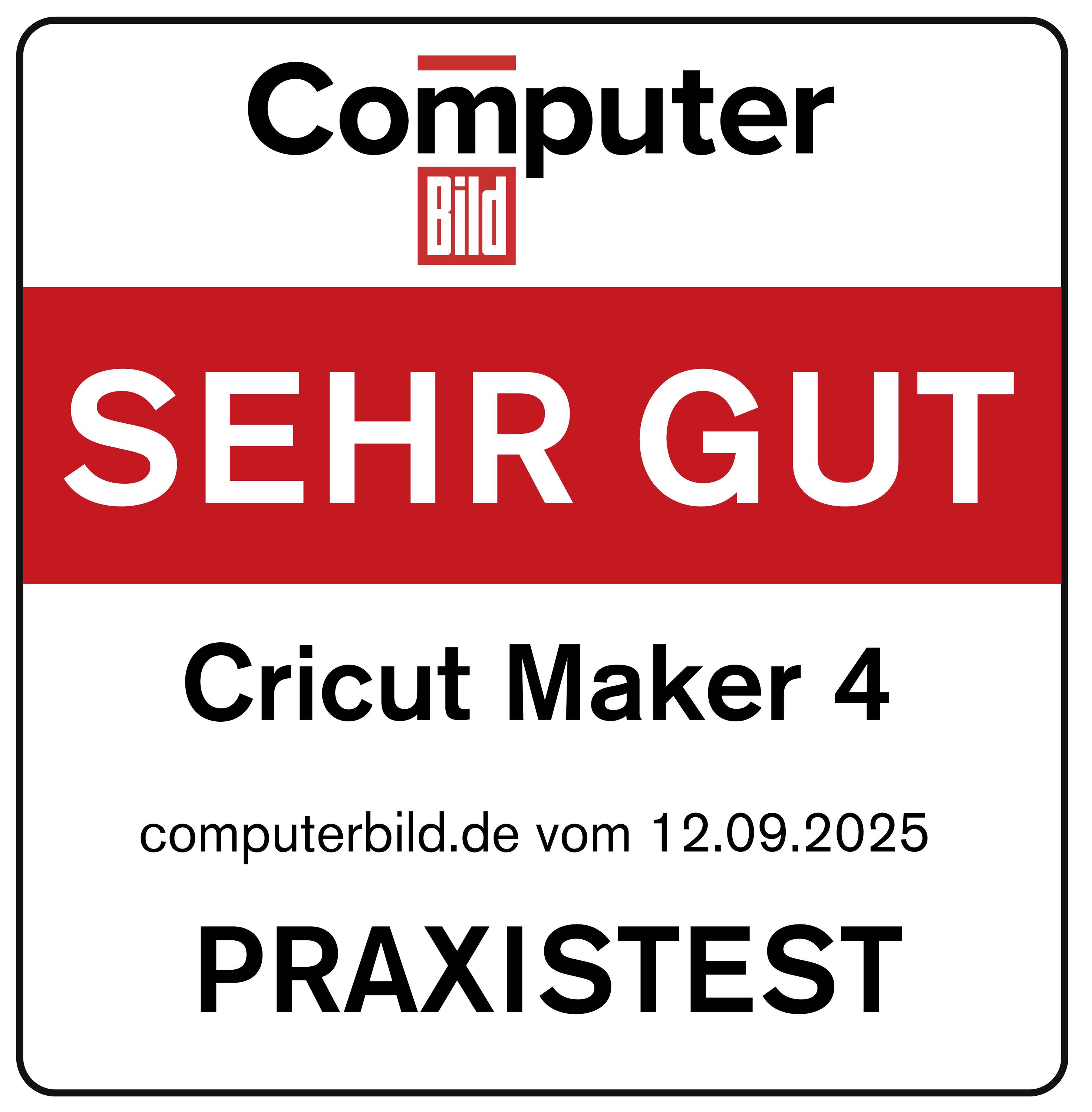 'Computer Bild' bewertet Cricut Maker 4 mit 'SEHR GUT' im Praxistest vom 12.09.2025.