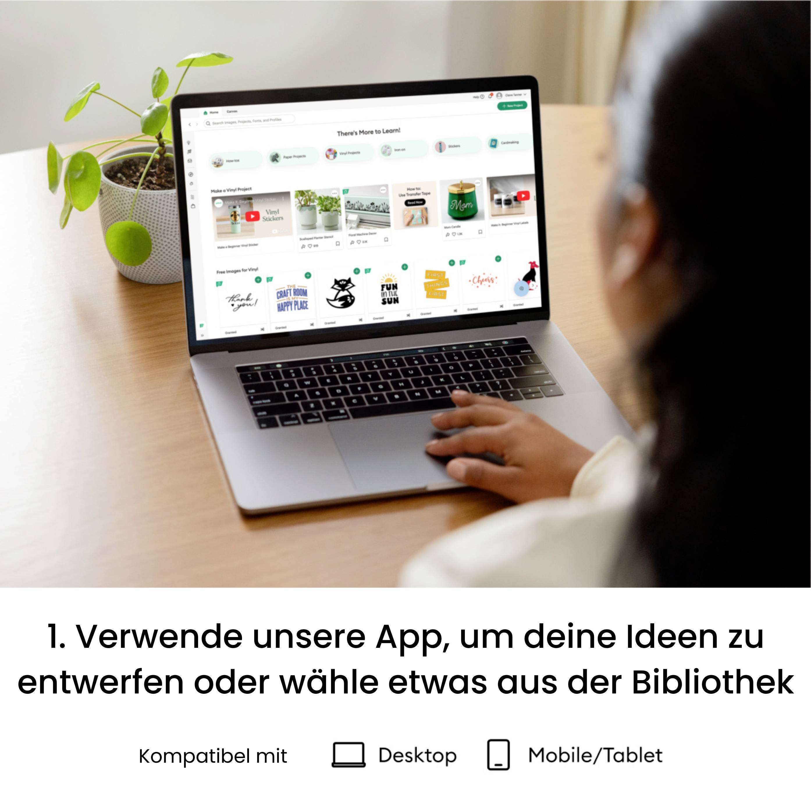 Eine Person arbeitet an einem Laptop mit einer Grafik-App geöffnet. Text unten empfiehlt die Nutzung der App für Designideen. Symbole für Desktop und Mobile/Tablet-Kompatibilität.
