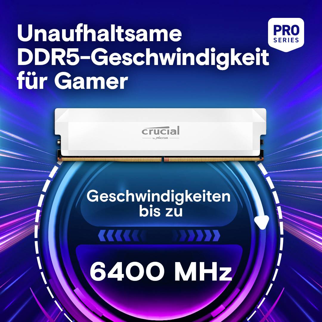 Eine Werbung für DDR5-RAM zeigt 'Geschwindigkeiten bis zu 6400 MHz', mit leuchtenden Farben und dem Hinweis 'Unaufhaltsame Geschwindigkeit für Gamer'.