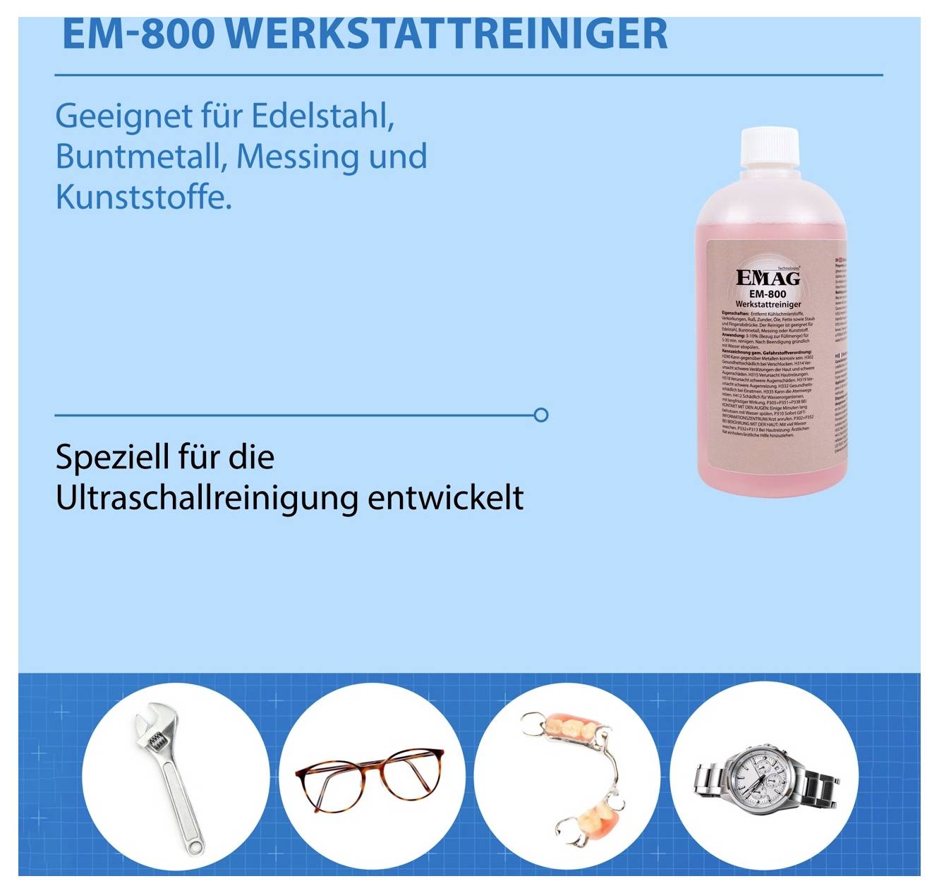 Produktgrafik zu 'EM-800 Werkstattreiniger': geeignet für Edelstahl, Buntmetall, Messing und Kunststoffe, speziell für Ultraschallreinigung; Flasche und Beispielobjekte abgebildet.