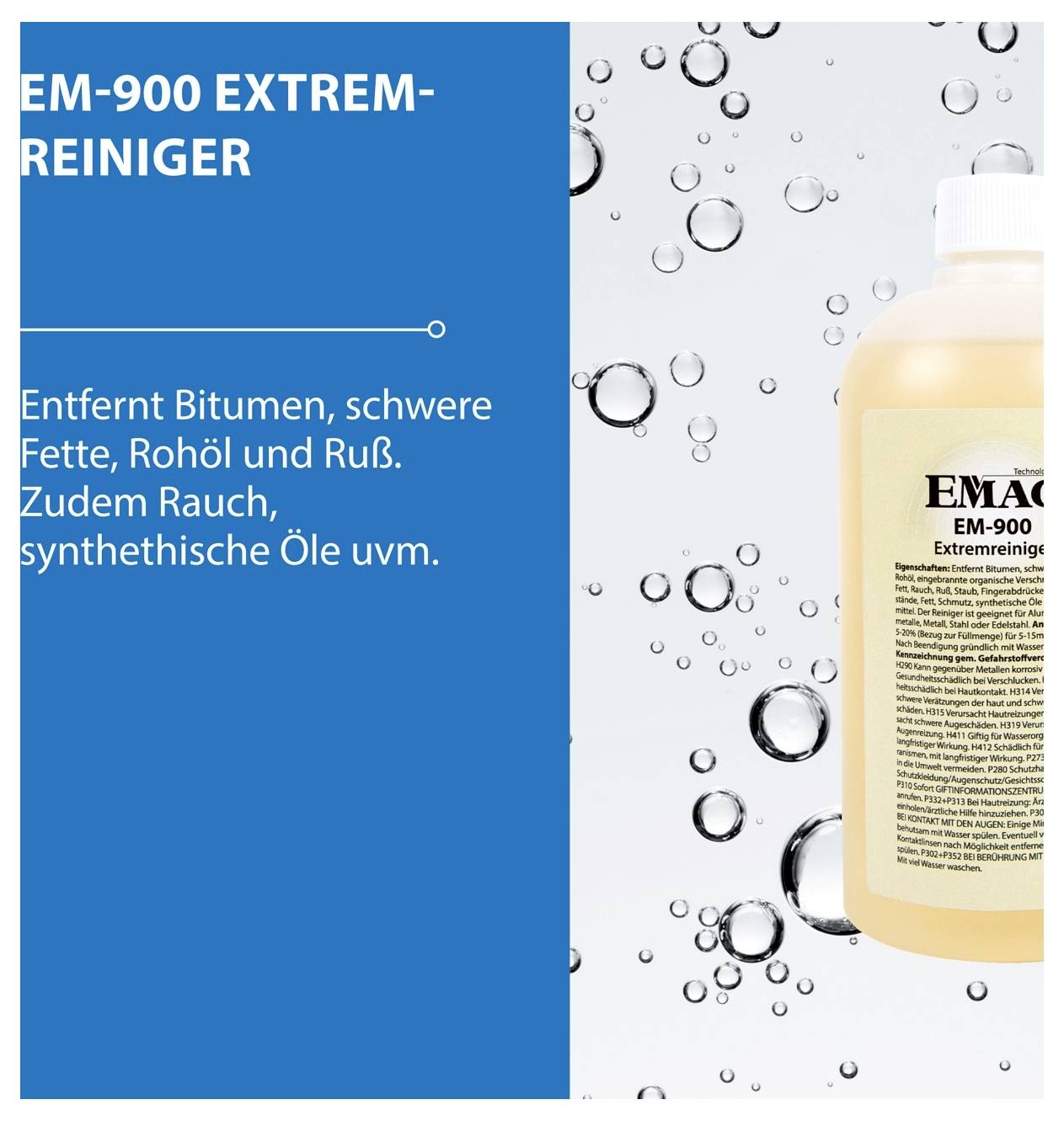 Produktanzeige für 'EM-900 Extrem-Reiniger'; entfernt Bitumen, schwere Fette, Rohöl, Ruß, Rauch und synthetische Öle, mit Flasche vor Wasserblasen-Hintergrund.