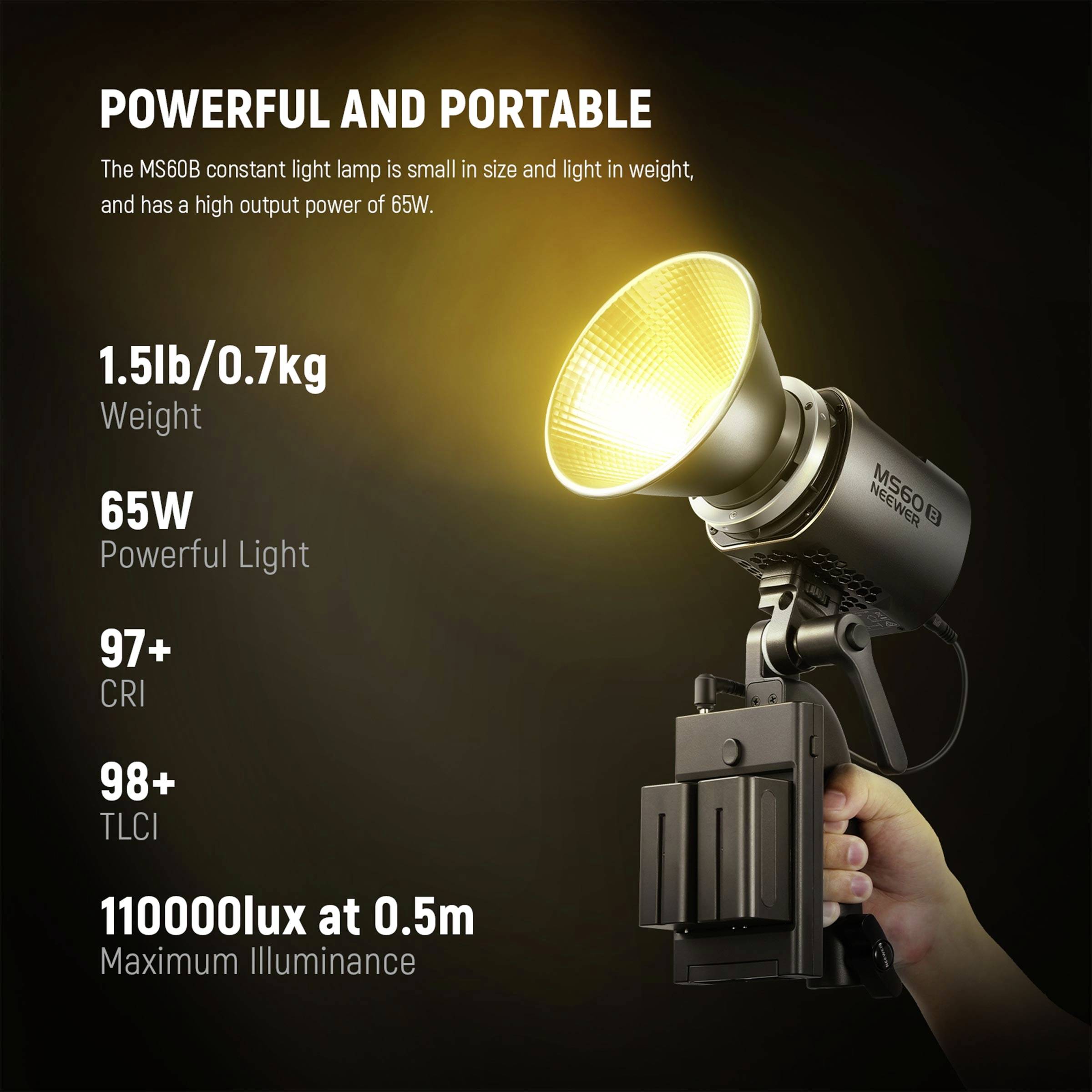 Kompakte und tragbare Lampe: Die MS60B ist leicht (0,7 kg) und leistungsstark (65W) mit hoher Lichtleistung und 110000 Lux bei 0,5 m.