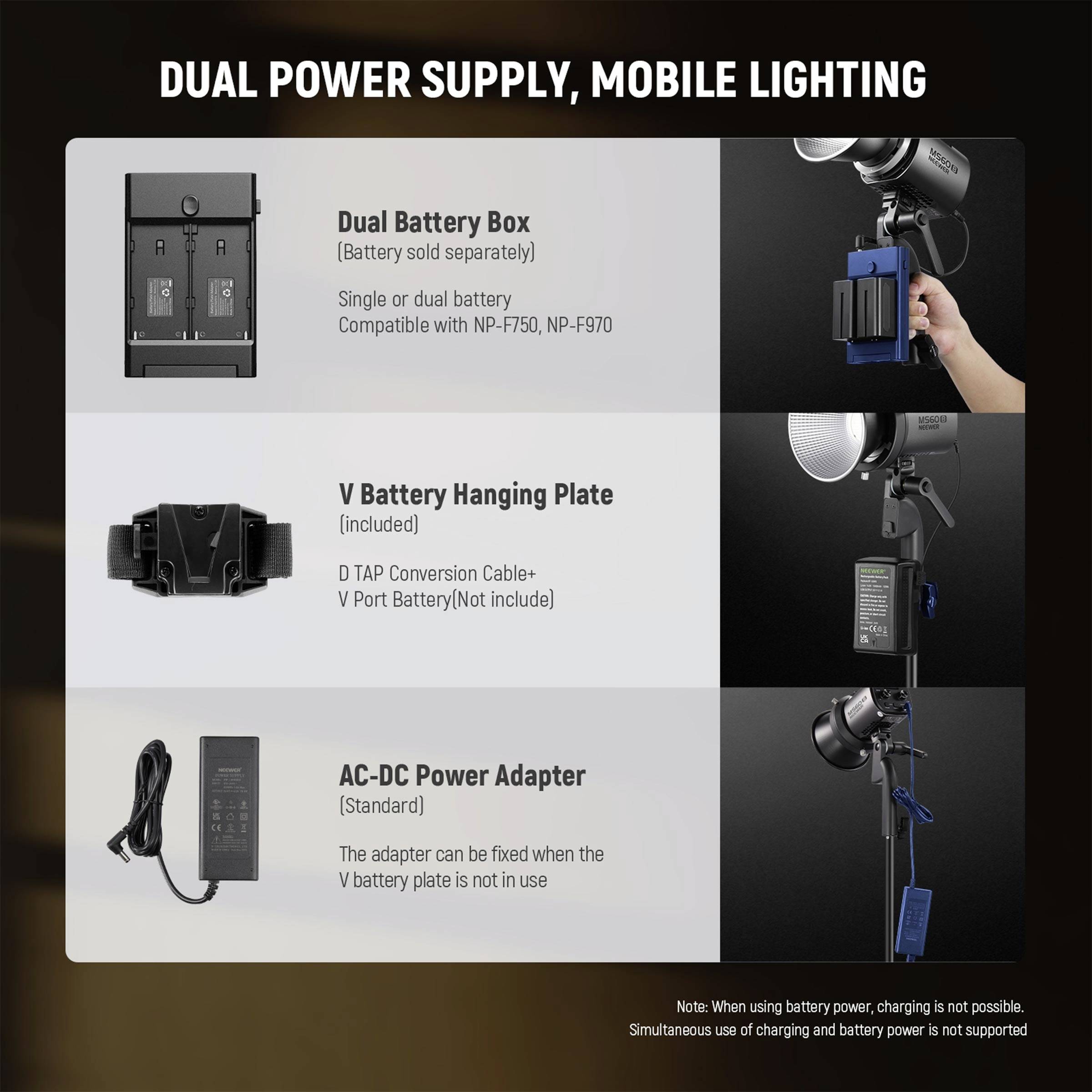 'DUAL POWER SUPPLY, MOBILE LIGHTING' mit drei Optionen: Doppelbatteriekasten, V-Batterie-Halterung, AC-DC-Netzadapter. Batterien separat.