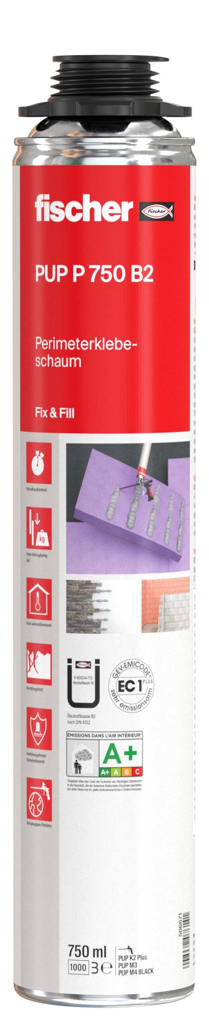 Eine fischer PUP P 750 B2 Perimeterklebeschaum-Dose, beschriftet mit 'fischer', 'PUP P 750 B2' und 'Perimeterklebe-schaum'.