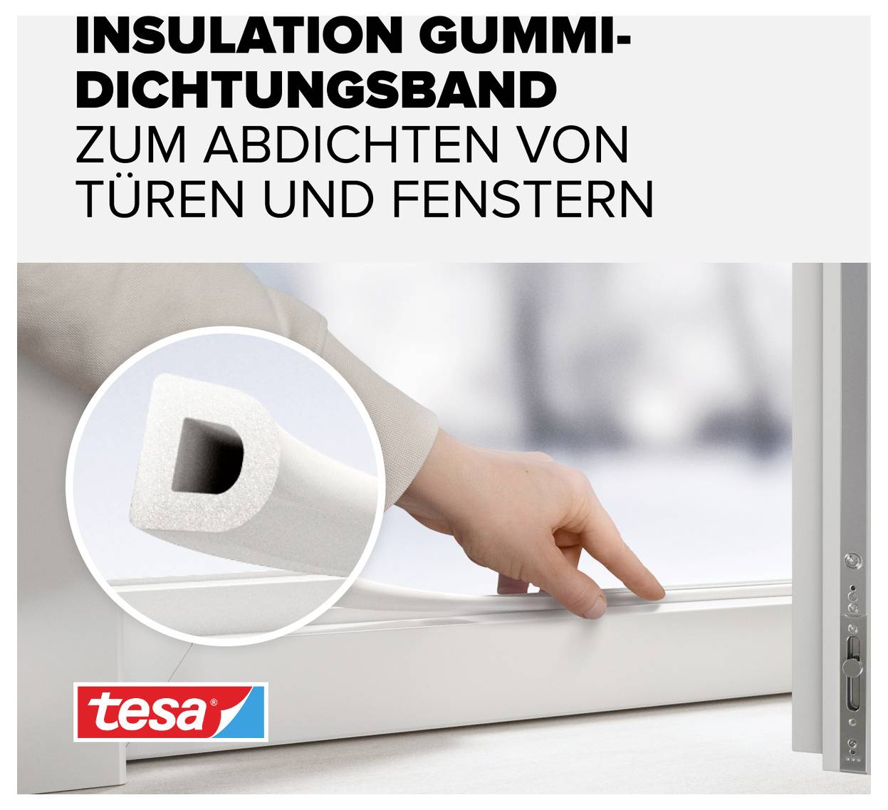 Eine Hand prüft ein weißes Gummidichtungsband am Fensterrahmen, um Türen und Fenster abzudichten. Oben steht 'INSULATION GUMMI-DICHTUNGSBAND'.
