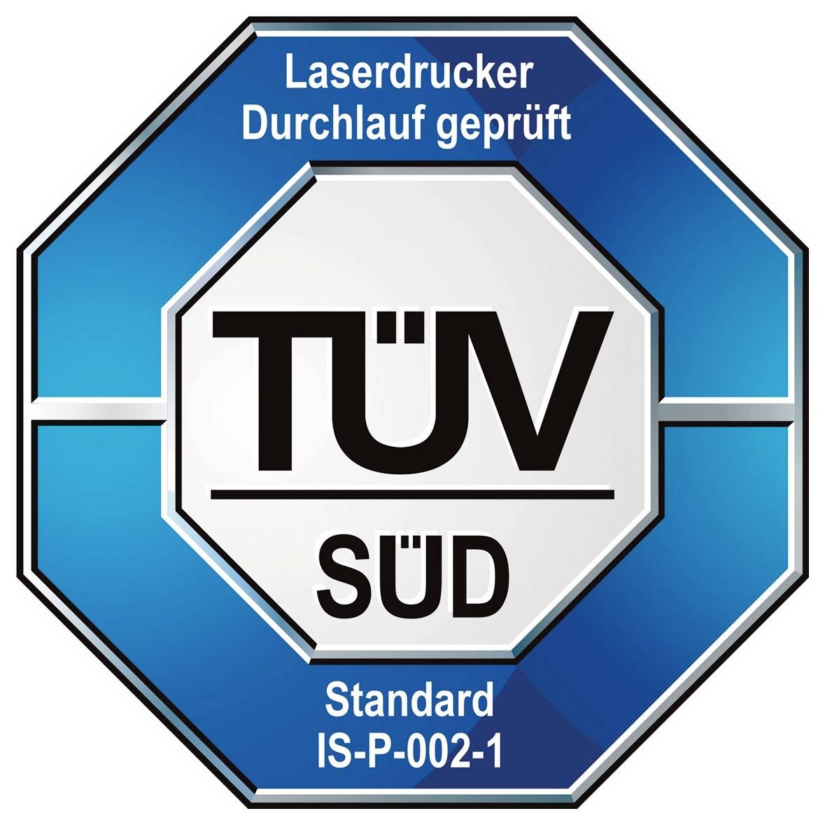 Logo von TÜV SÜD mit Text 'Laserdrucker Durchlauf geprüft. Standard IS-P-002-1' auf einem blau-weißen Oktogon-Emblem.