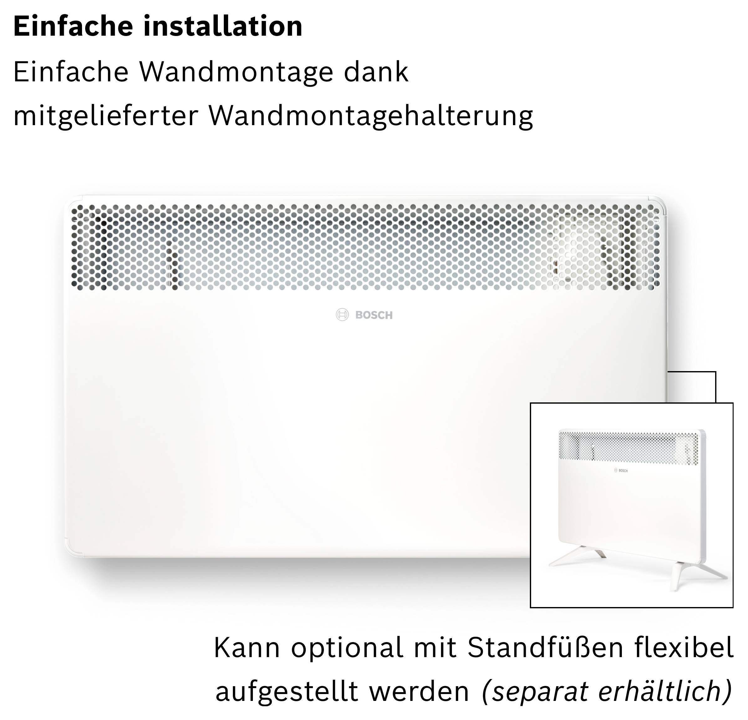 'Elektro-Heizkörper mit Wandmontage & optionalen Standfüßen. Einfache Montage dank Montageset, zusätzliche Standfüße separat erhältlich.'