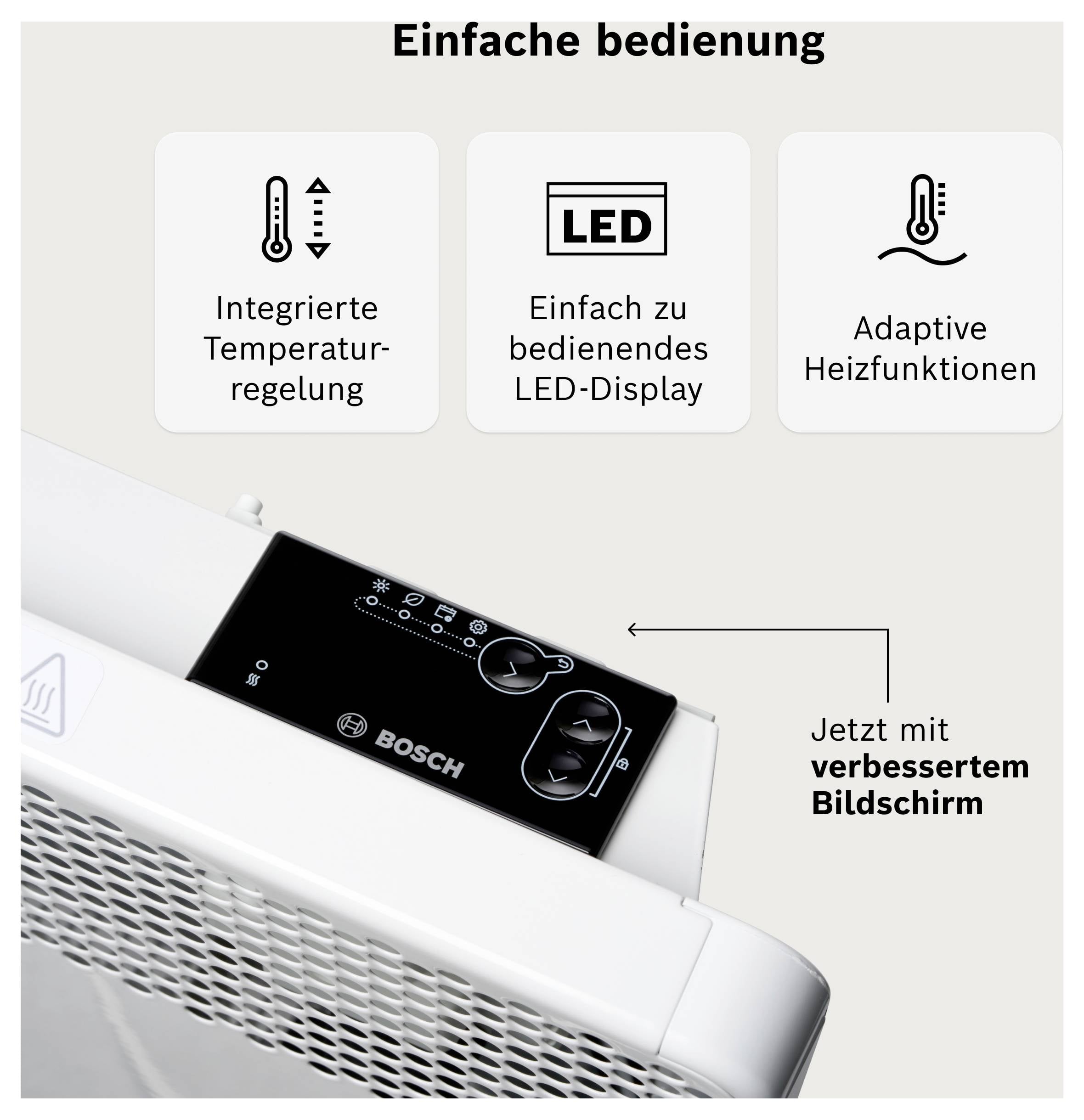 'Einfach zu bedienendes LED-Display' zeigt Temperaturregelung und Heizfunktionen eines Bosch-Geräts. Jetzt mit verbessertem Bildschirm.