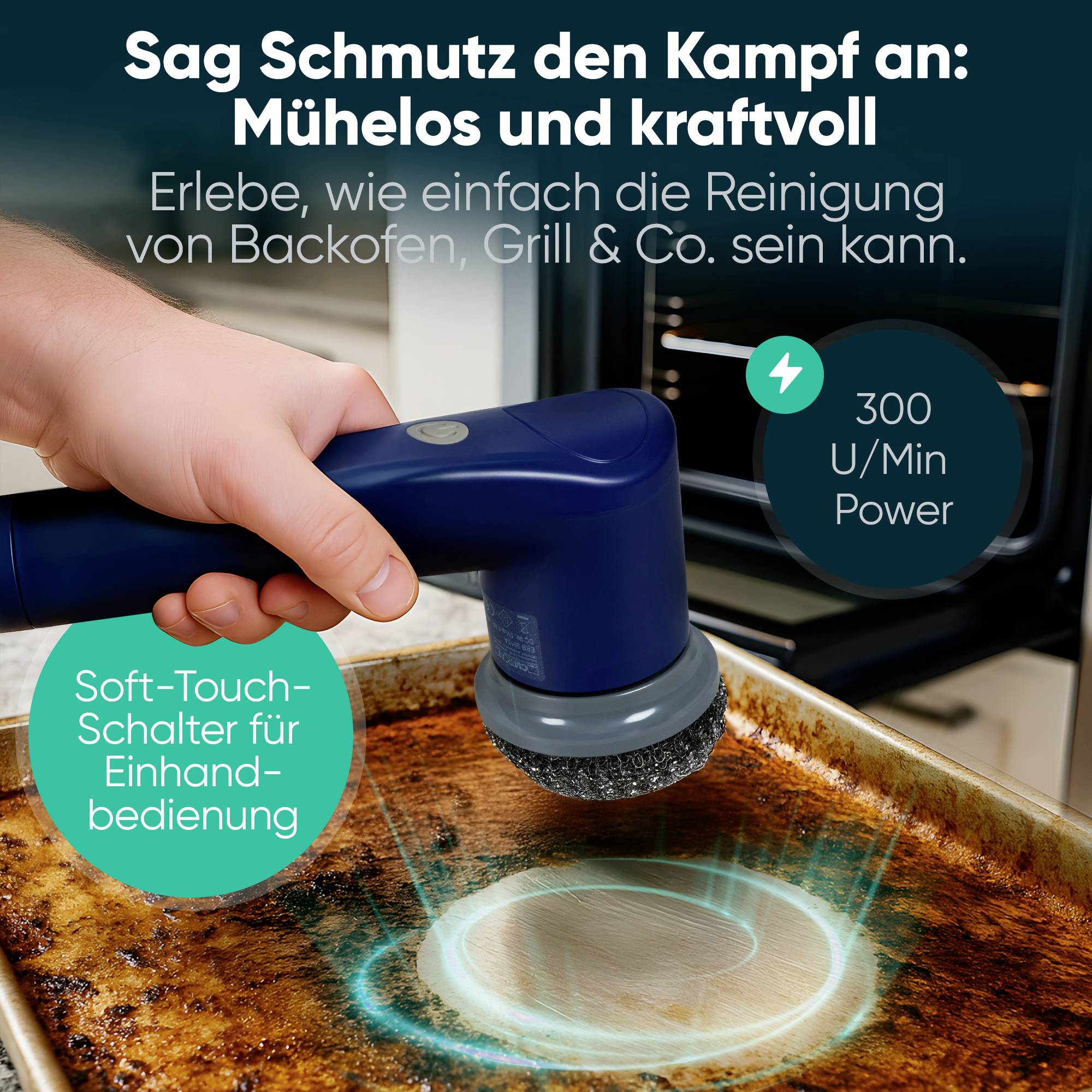 'Eine Person reinigt ein verkrustetes Backblech mit einem elektrischen Reinigungsgerät. Text betont die kraftvolle, mühelose Reinigung.'