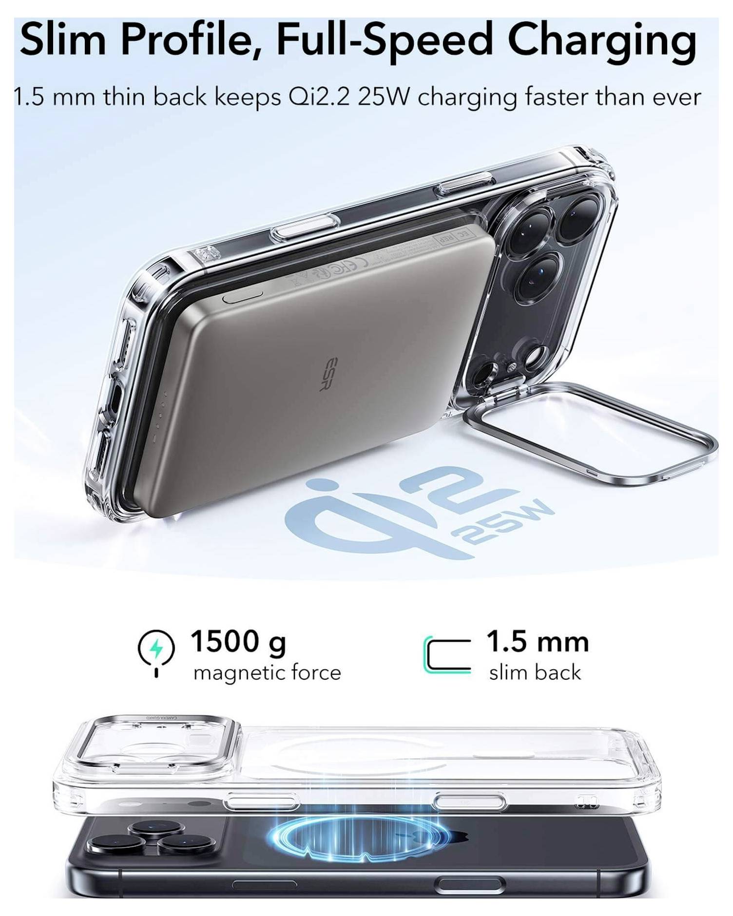 Schlankes Profil, Hochgeschwindigkeits-Laden: 1,5 mm dünker Rücken hält Qi2.2 25W-Ladung schneller denn je. 1500 g magnetische Kraft, 1,5 mm schlanker Rücken.