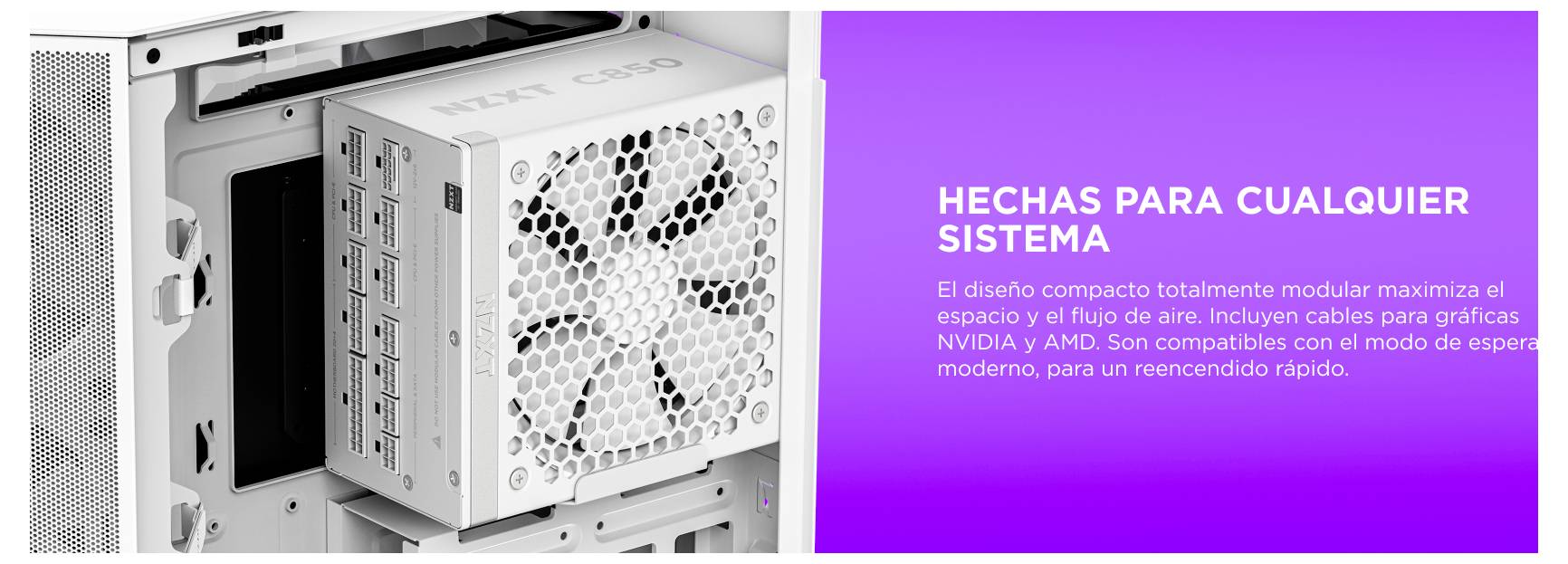 Eine weiße modulare Netzteileinheit ist in einem Computergehäuse installiert. Der Text lautet 'Gemacht für jedes System'. Beschreibt das kompakte Design und die Kompatibilität mit NVIDIA- und AMD-Grafikkarten.