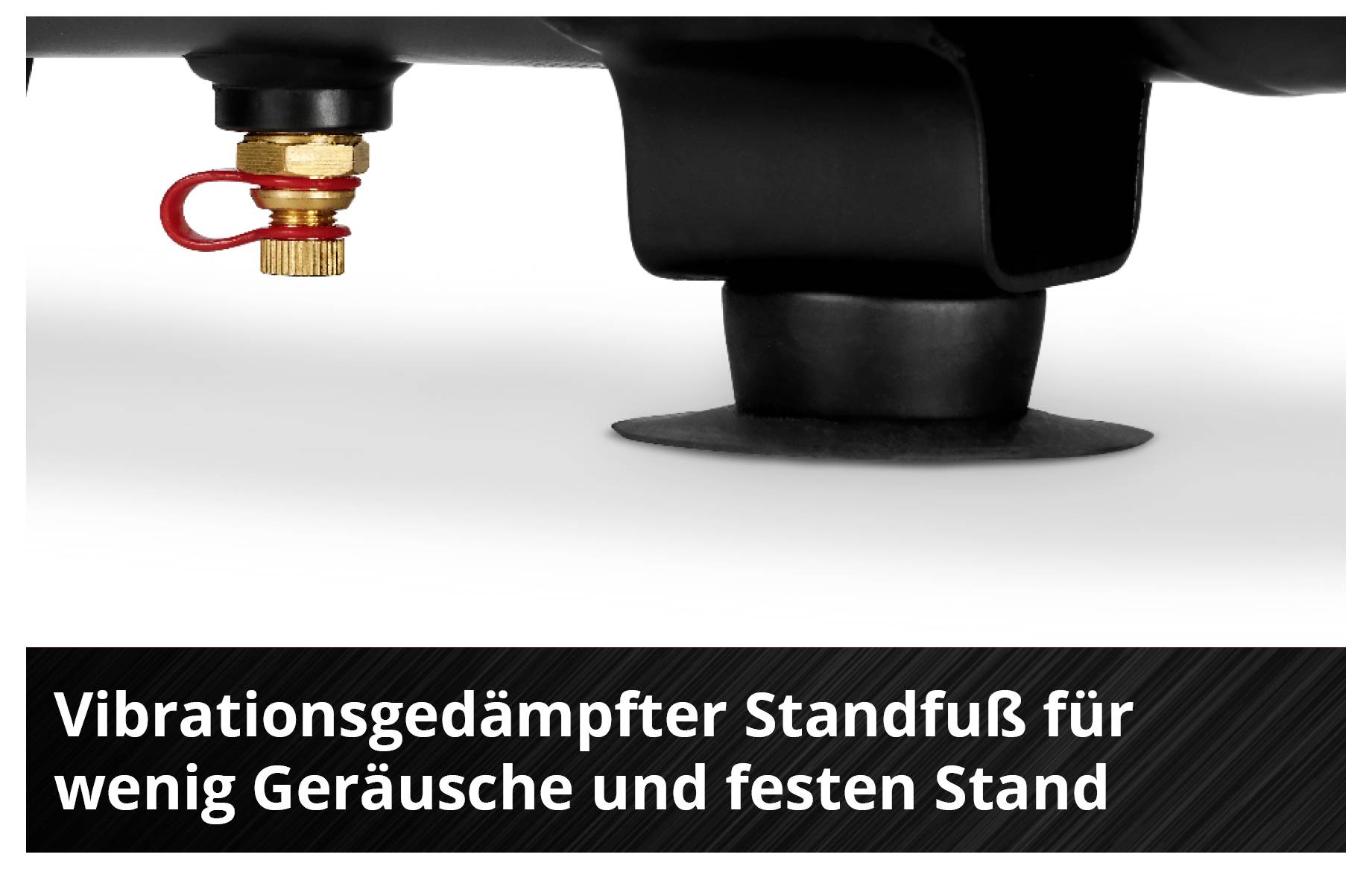 Nahaufnahme eines Vibrationsdämpfer-Standfußes unter einem Gerät; Text: 'Vibrationsdämpfter Standfuß für wenig Geräusche und festen Stand'.